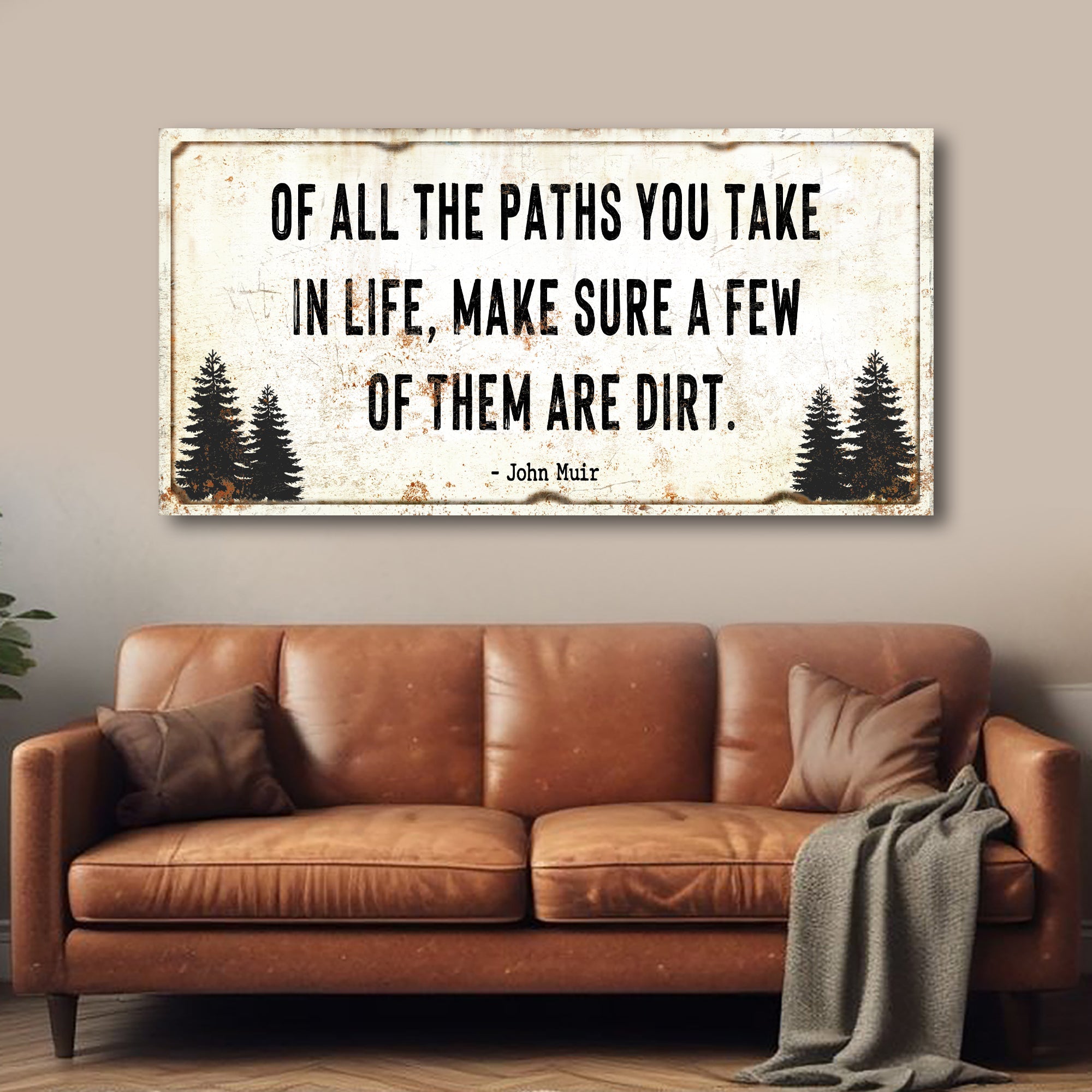 Of All the Paths You Take in Life Make Sure A Few Of Them Are Dirt Cabin Sign II on sale at MyriadMart
