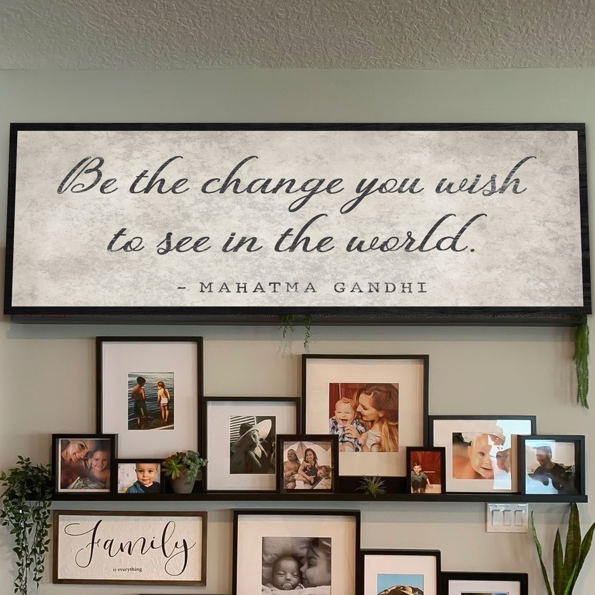 Be The Change You Wish To See Inspiration Sign II on sale at MyriadMart