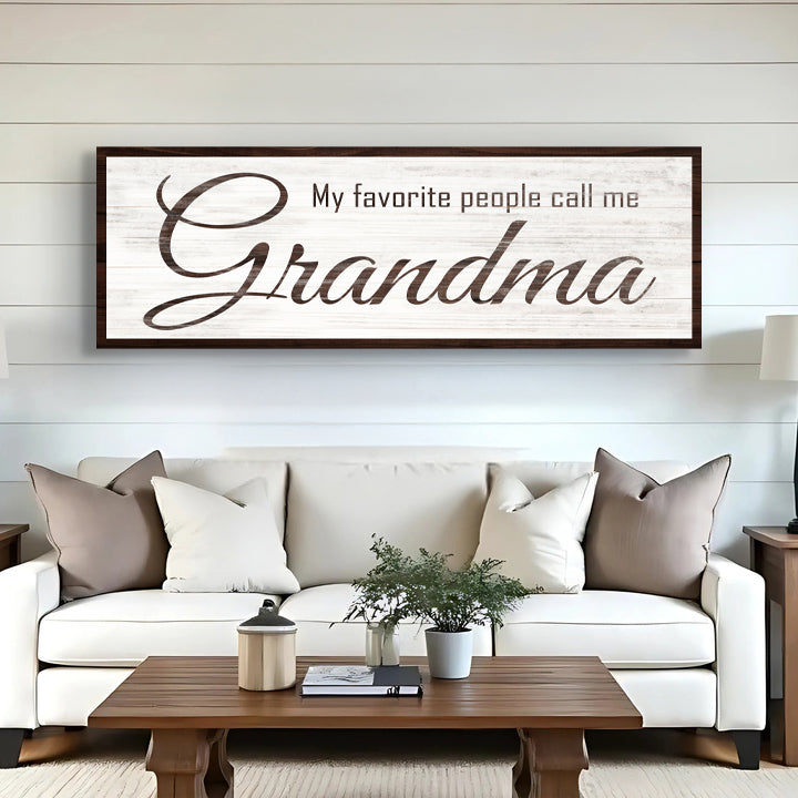 My Favorite People Call Me Grandma Sign on sale at MyriadMart