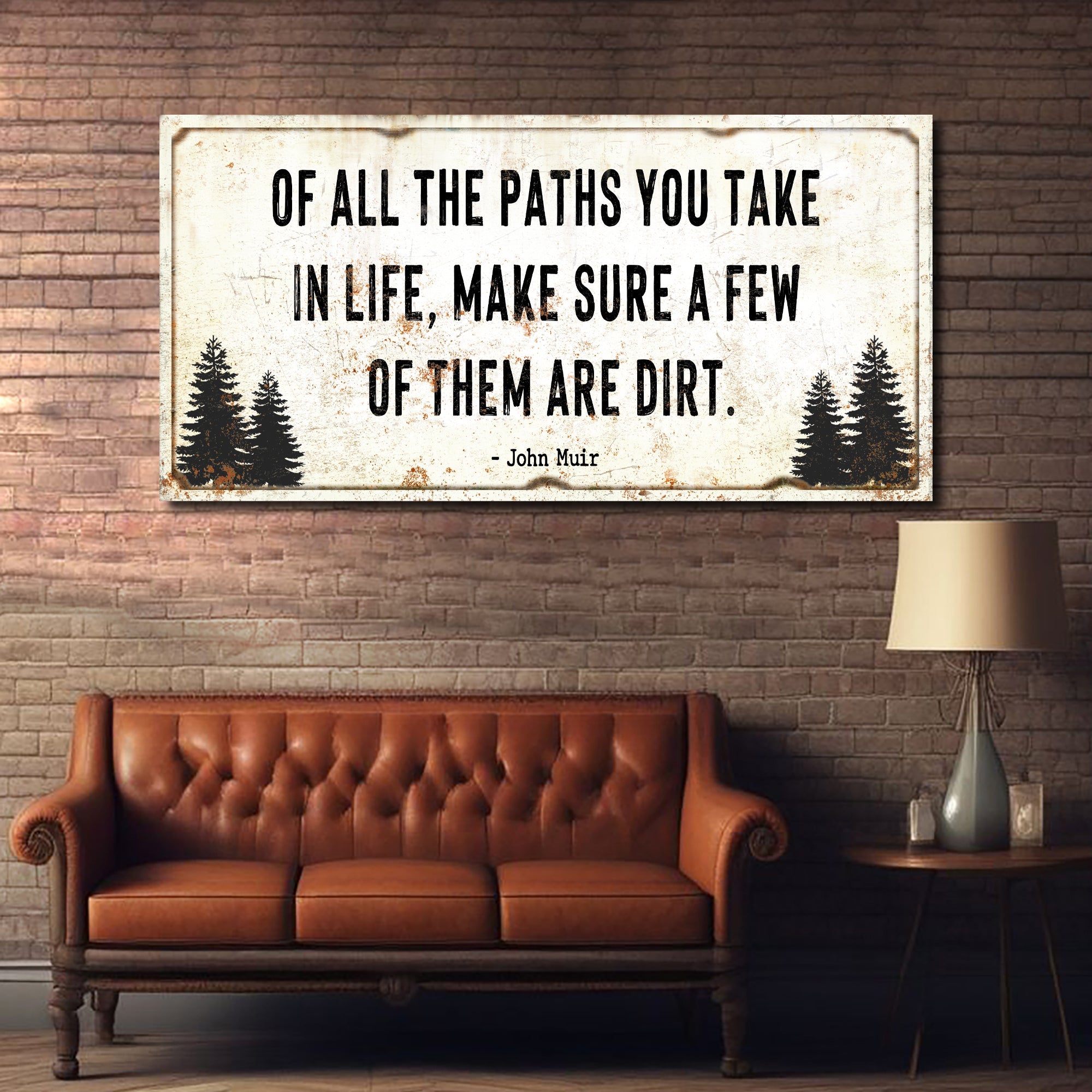 Of All the Paths You Take in Life Make Sure A Few Of Them Are Dirt Cabin Sign II on sale at MyriadMart