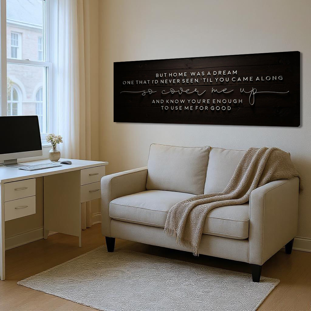 But Home Was a Dream Lyrics Wall Sign on sale at MyriadMart