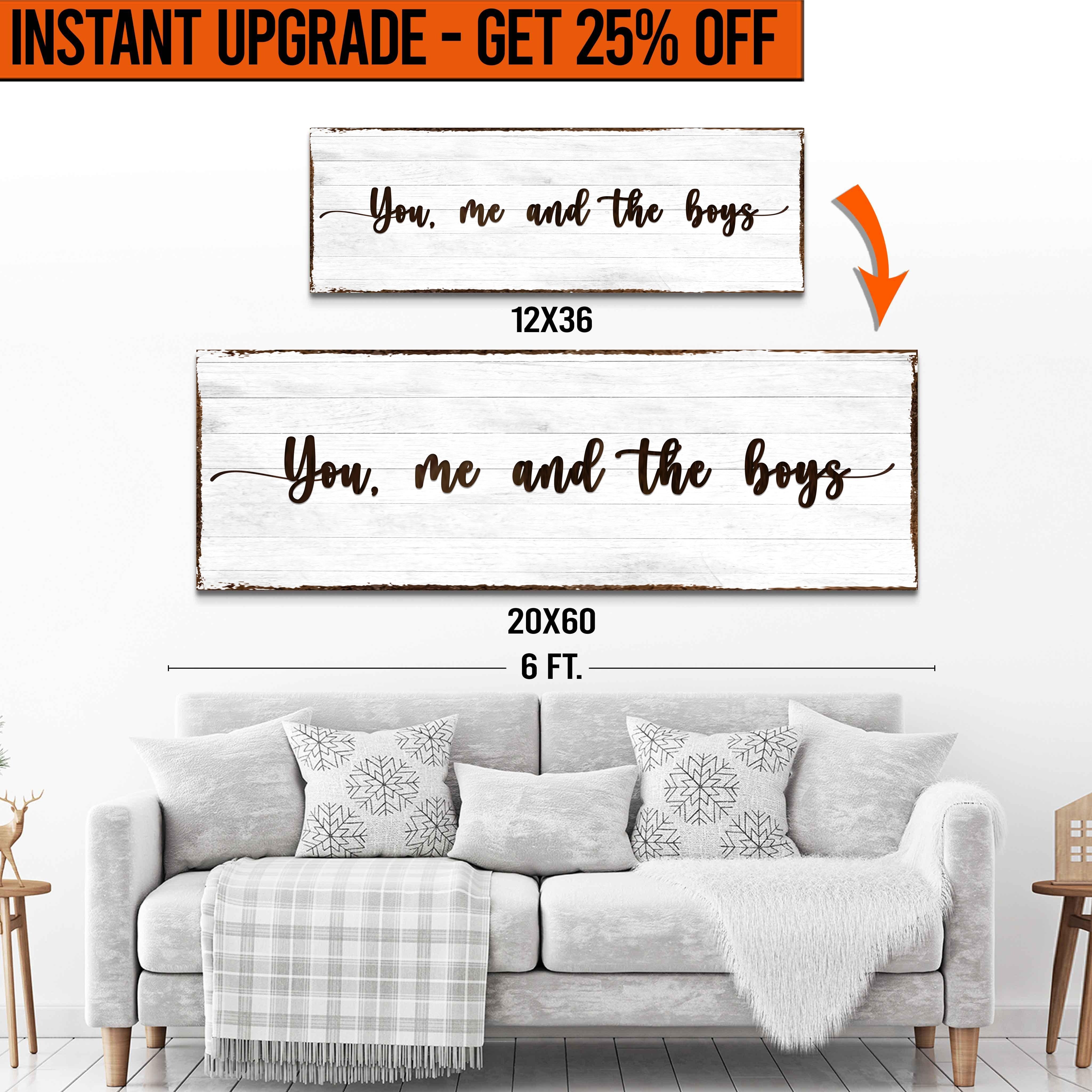 Upgrade Your 'You Me And The Boys' Style 1 Canvas To 20x60 Inches on sale at MyriadMart