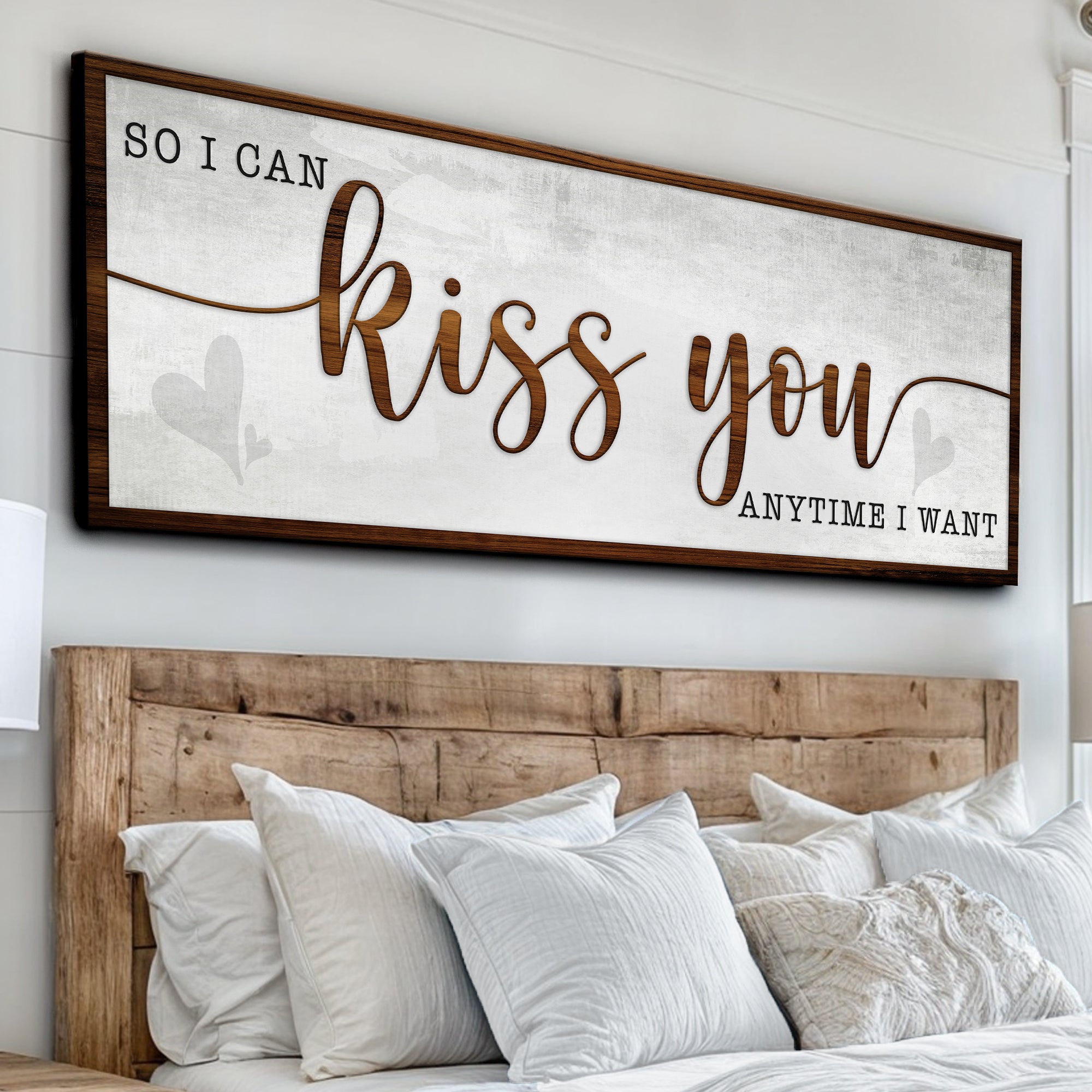 So I Can Kiss You Anytime I Want Bedroom Sign II on sale at MyriadMart