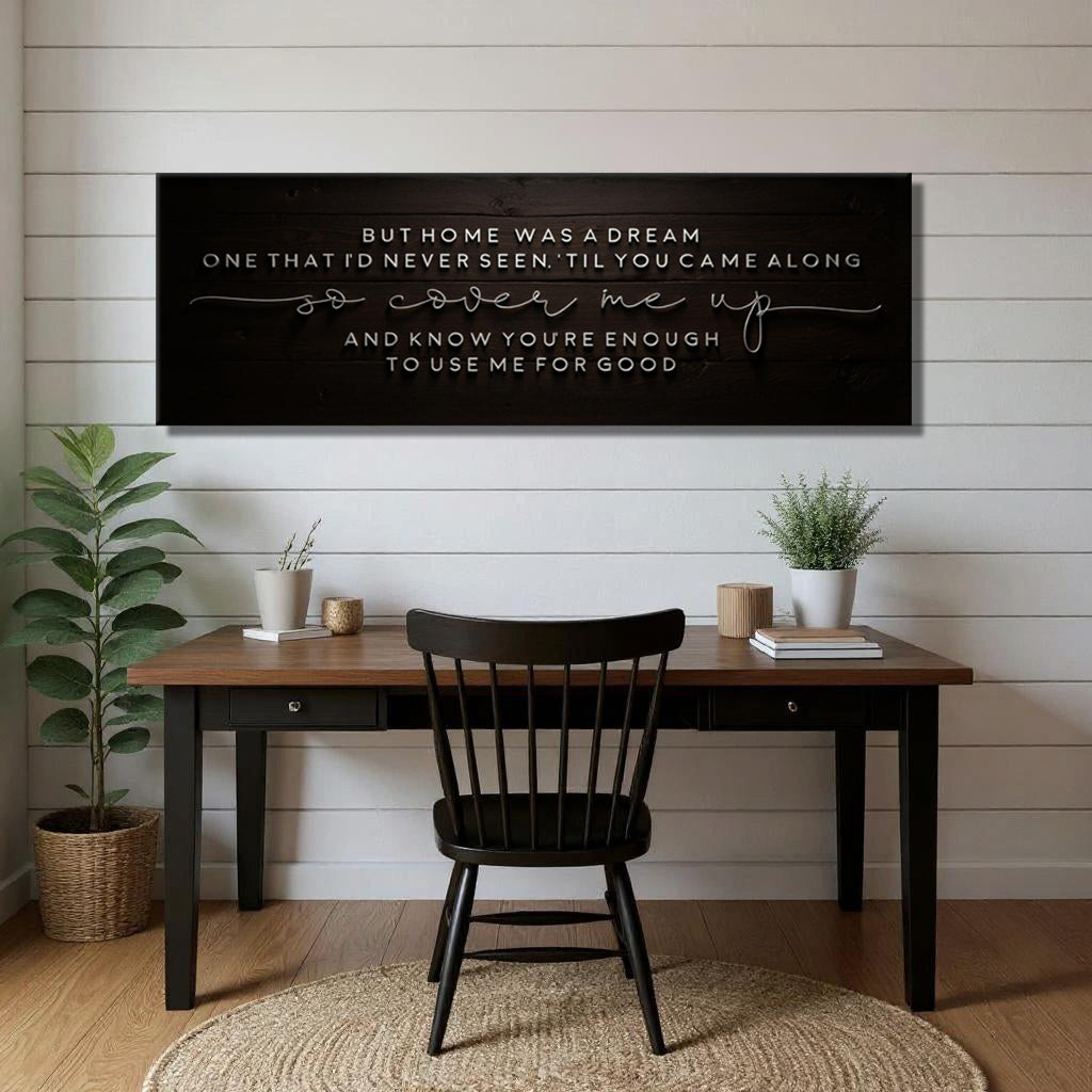 But Home Was a Dream Lyrics Wall Sign on sale at MyriadMart