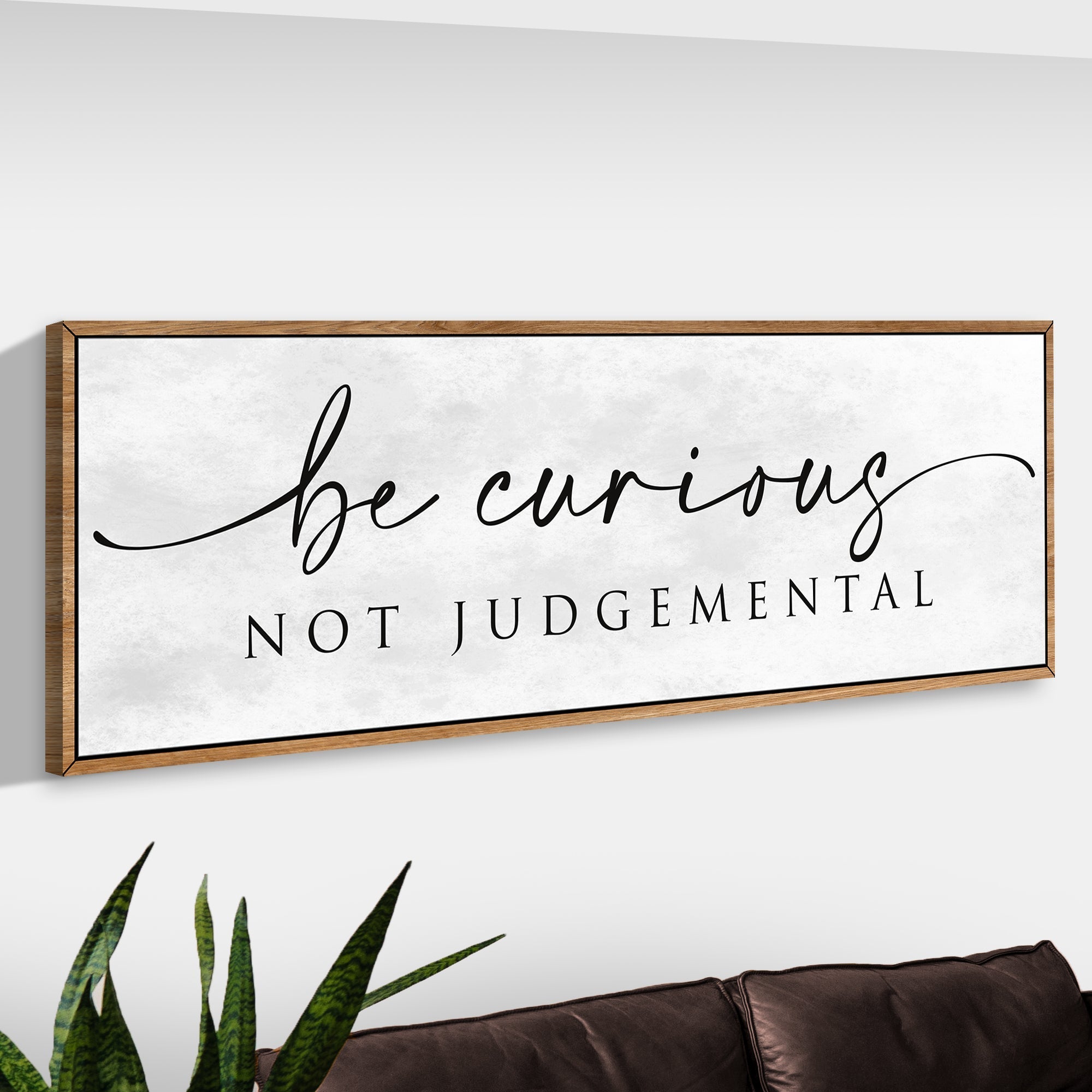Be Curious Not Judgemental Sign on sale at MyriadMart