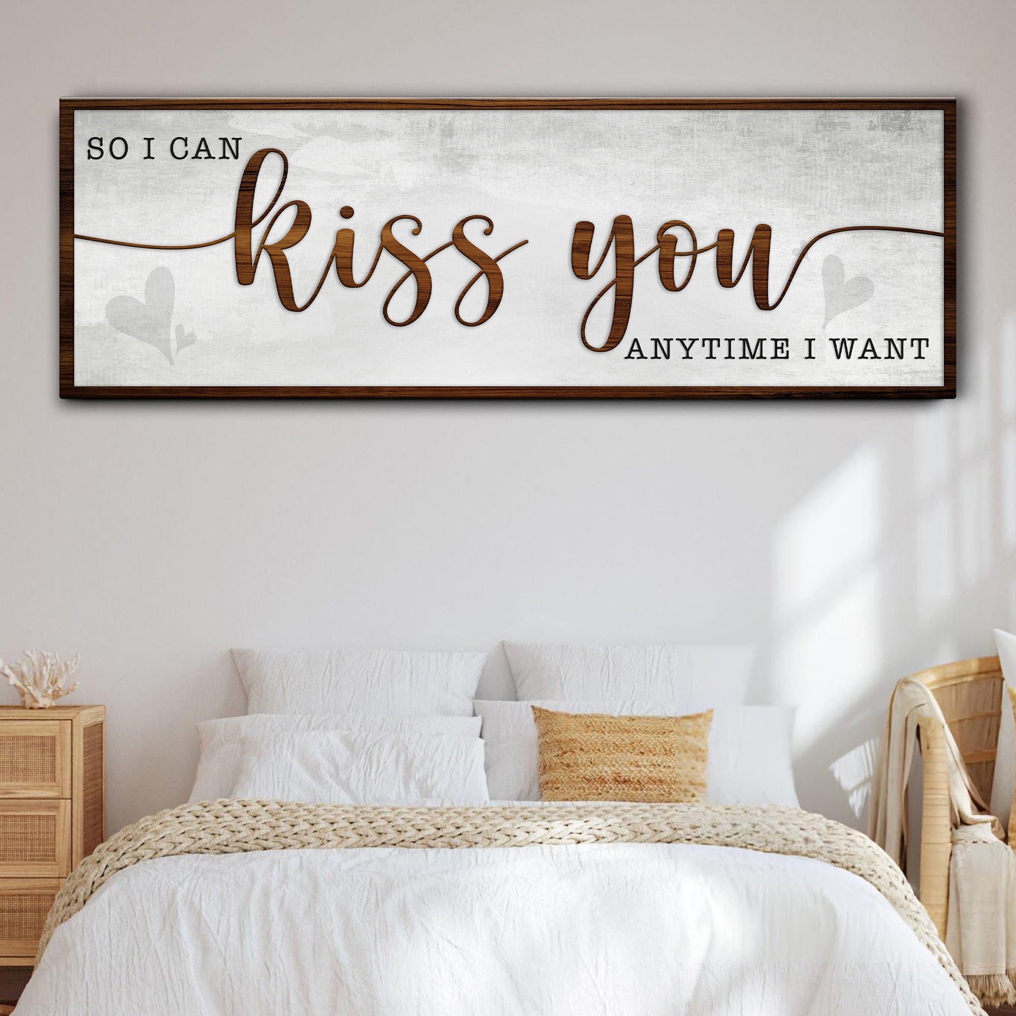 So I Can Kiss You Anytime I Want Bedroom Sign II on sale at MyriadMart