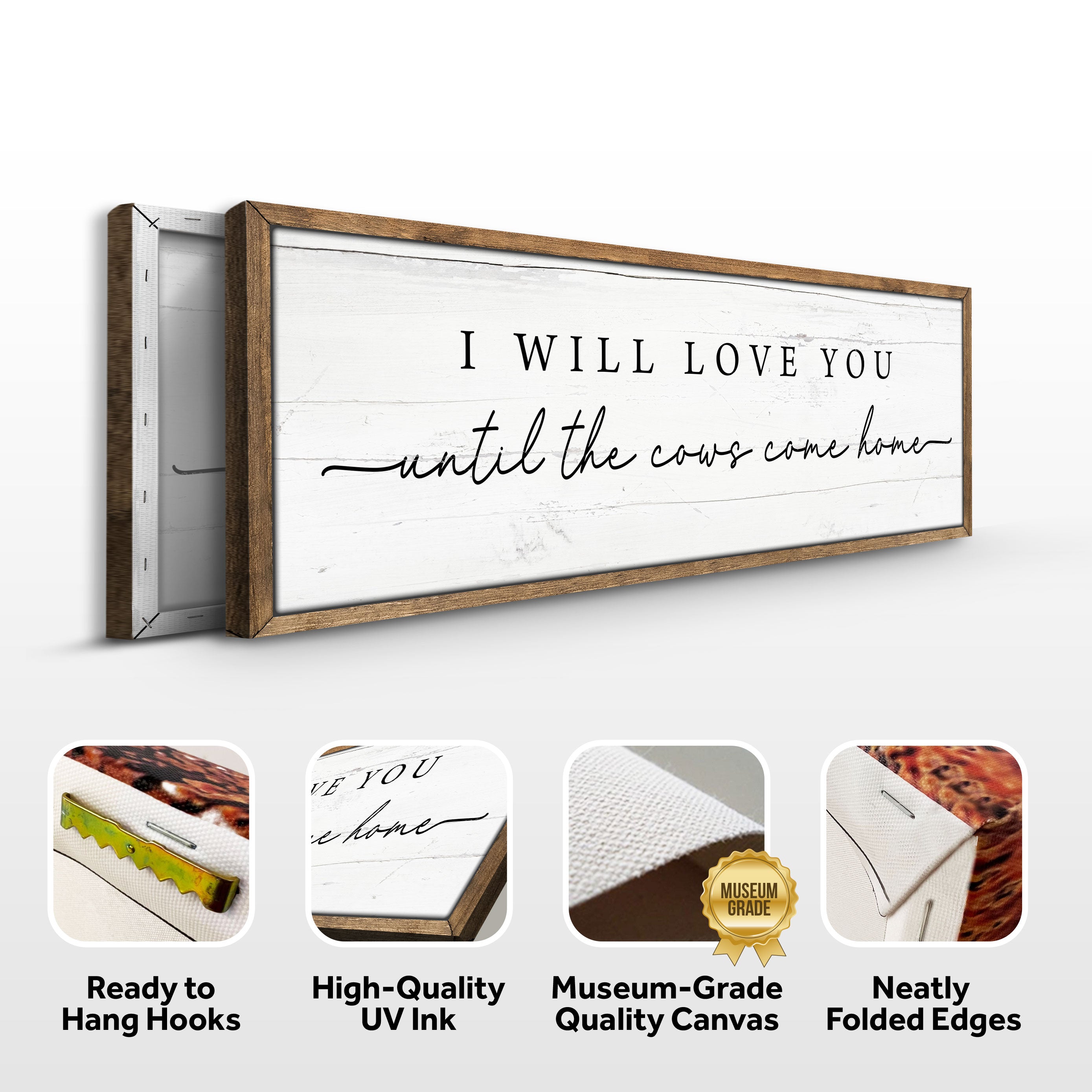 I Will Love You Until The Cows Come Home Cattle Sign on sale at MyriadMart