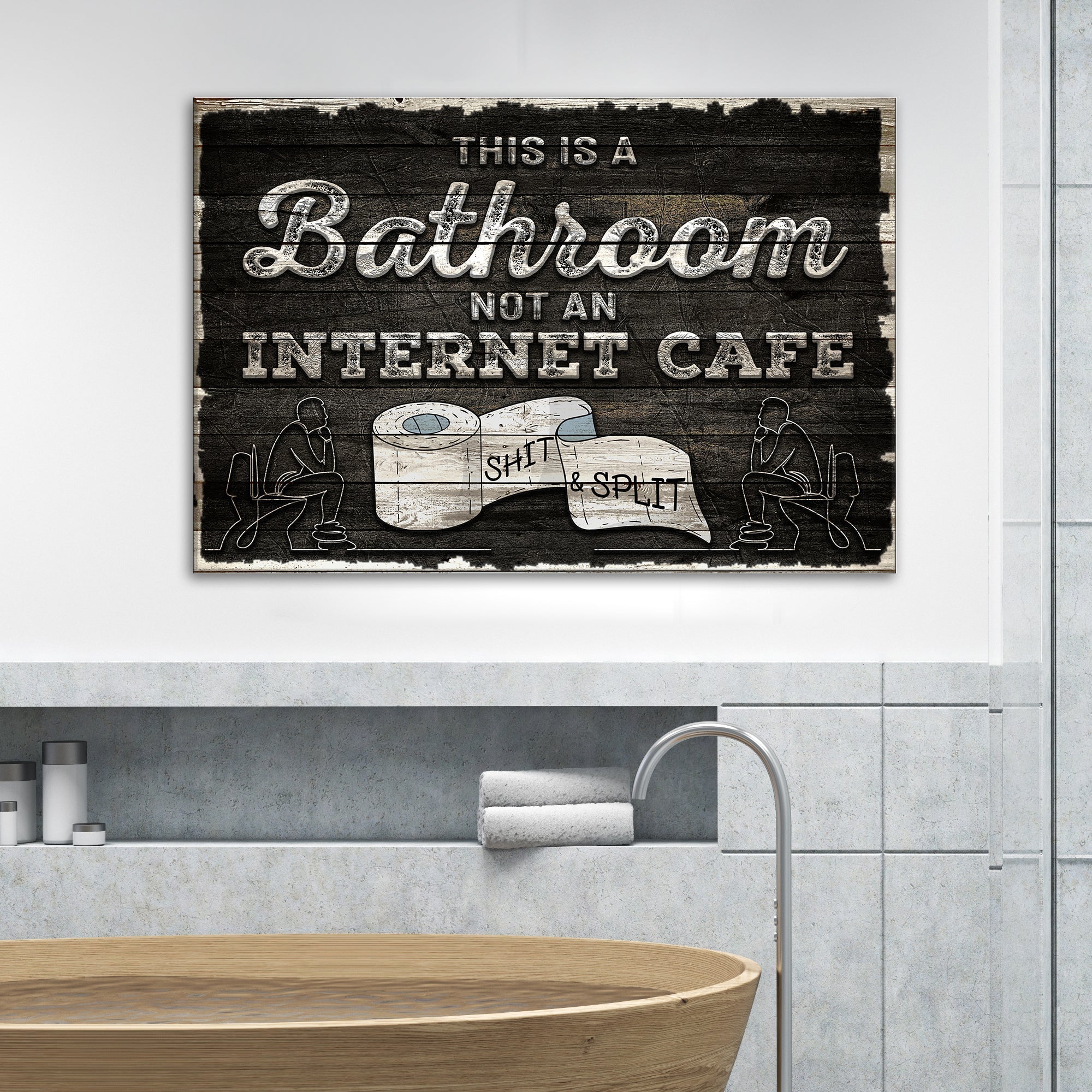 This Is A Bathroom Not An Internet Cafe Sign II on sale at MyriadMart