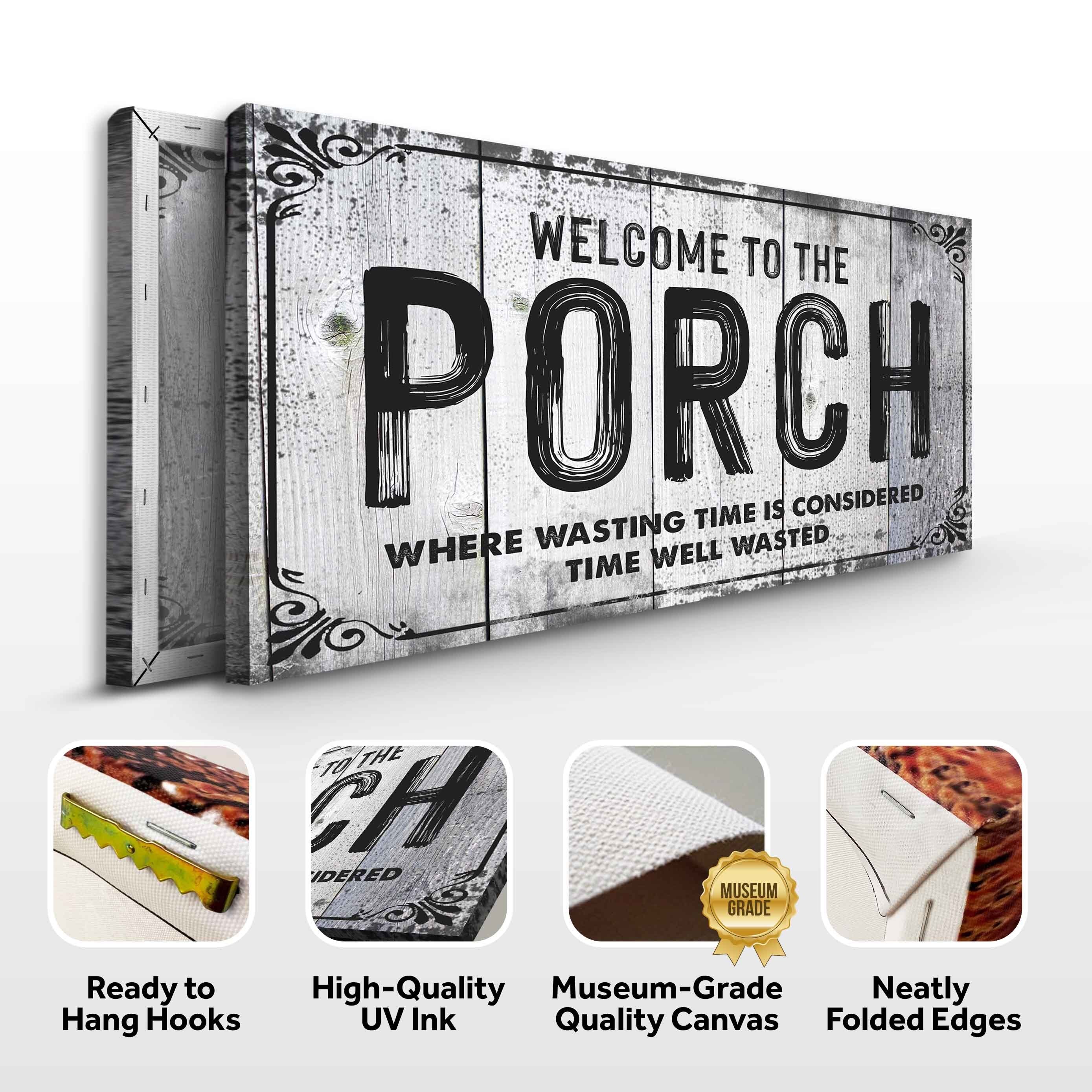 Welcome To The Porch Sign VII on sale at MyriadMart