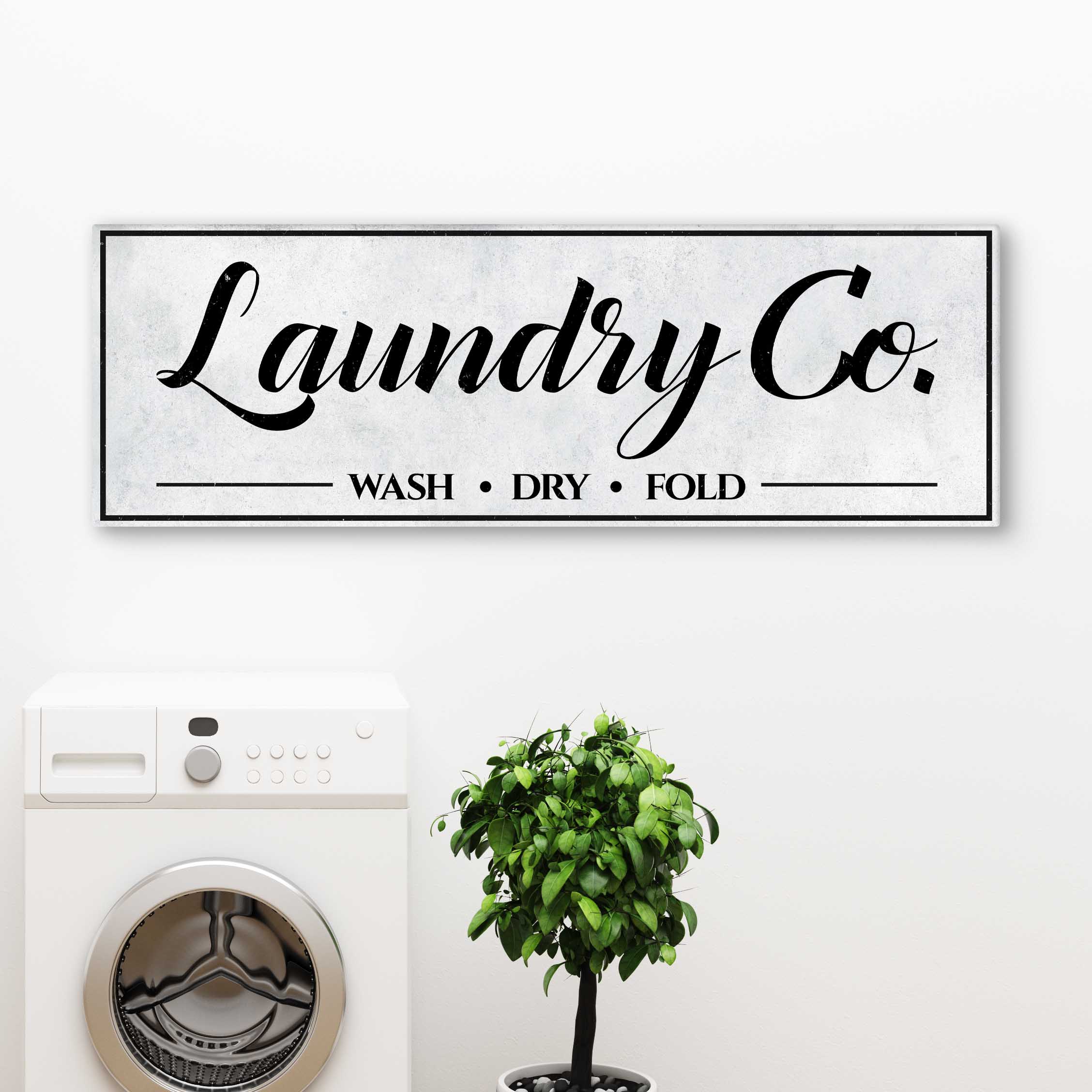 Laundry Co Wash Dry Fold Sign on sale at MyriadMart