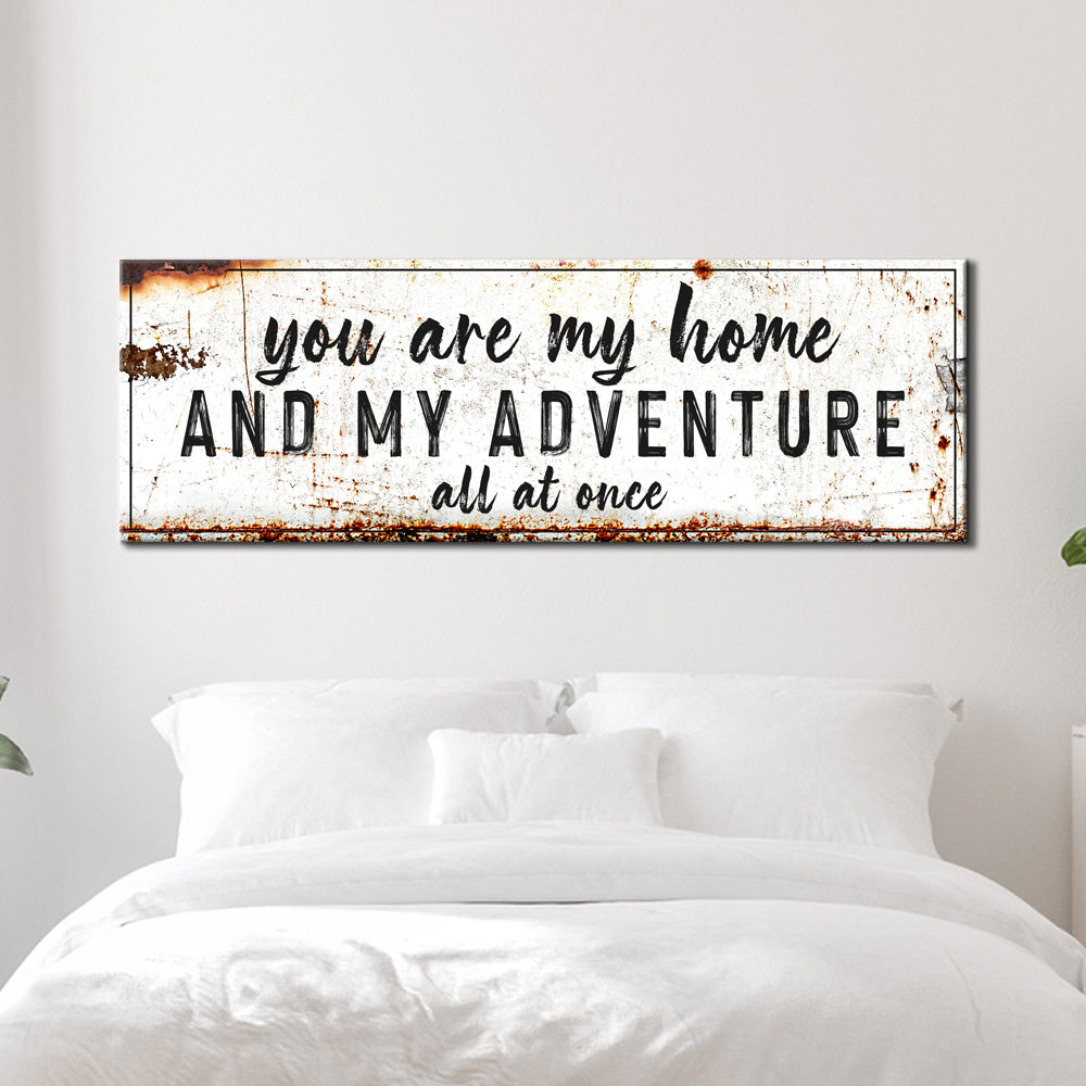 You Are My Home And My Adventure Sign II on sale at MyriadMart