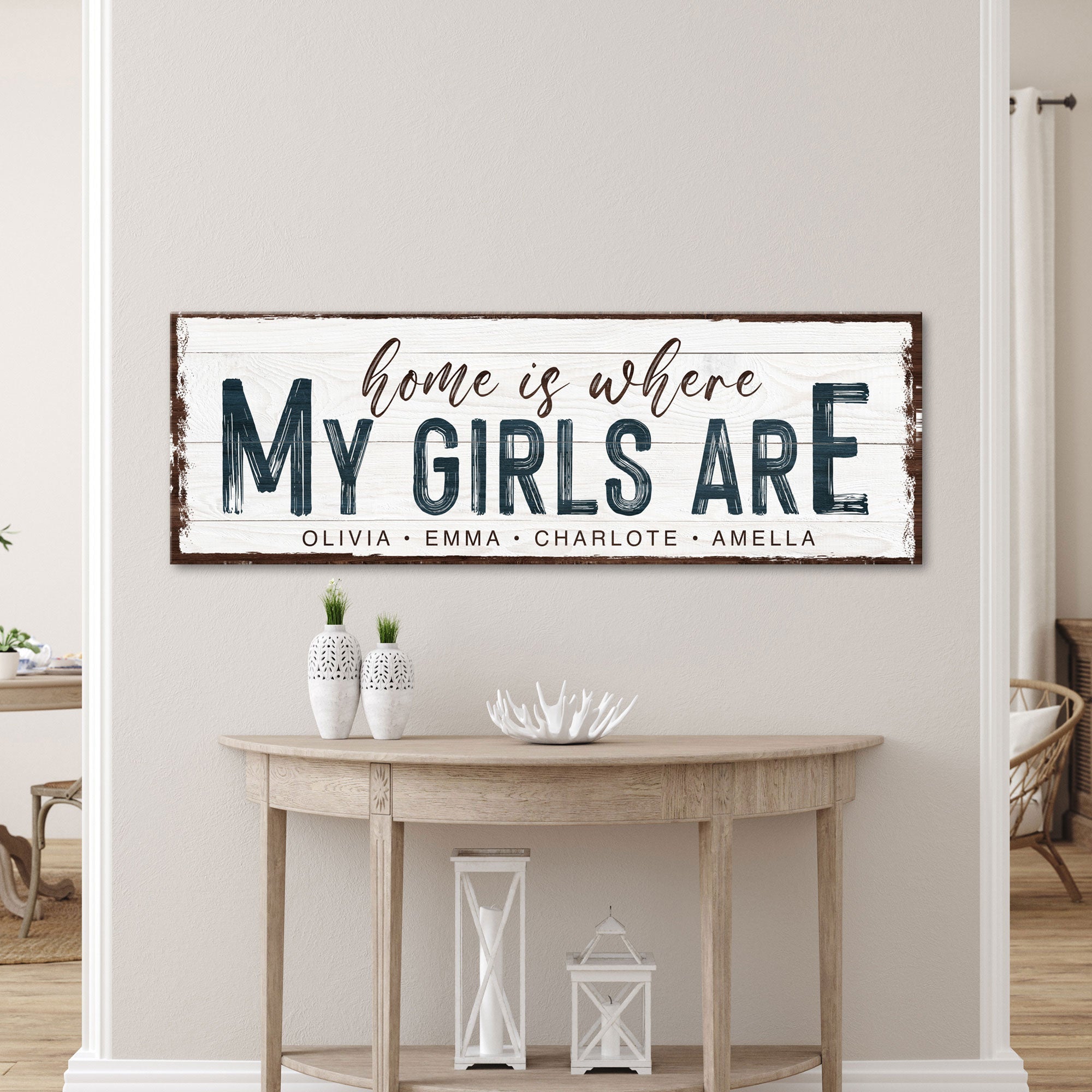 Home Is Where My Girls Are Sign on sale at MyriadMart