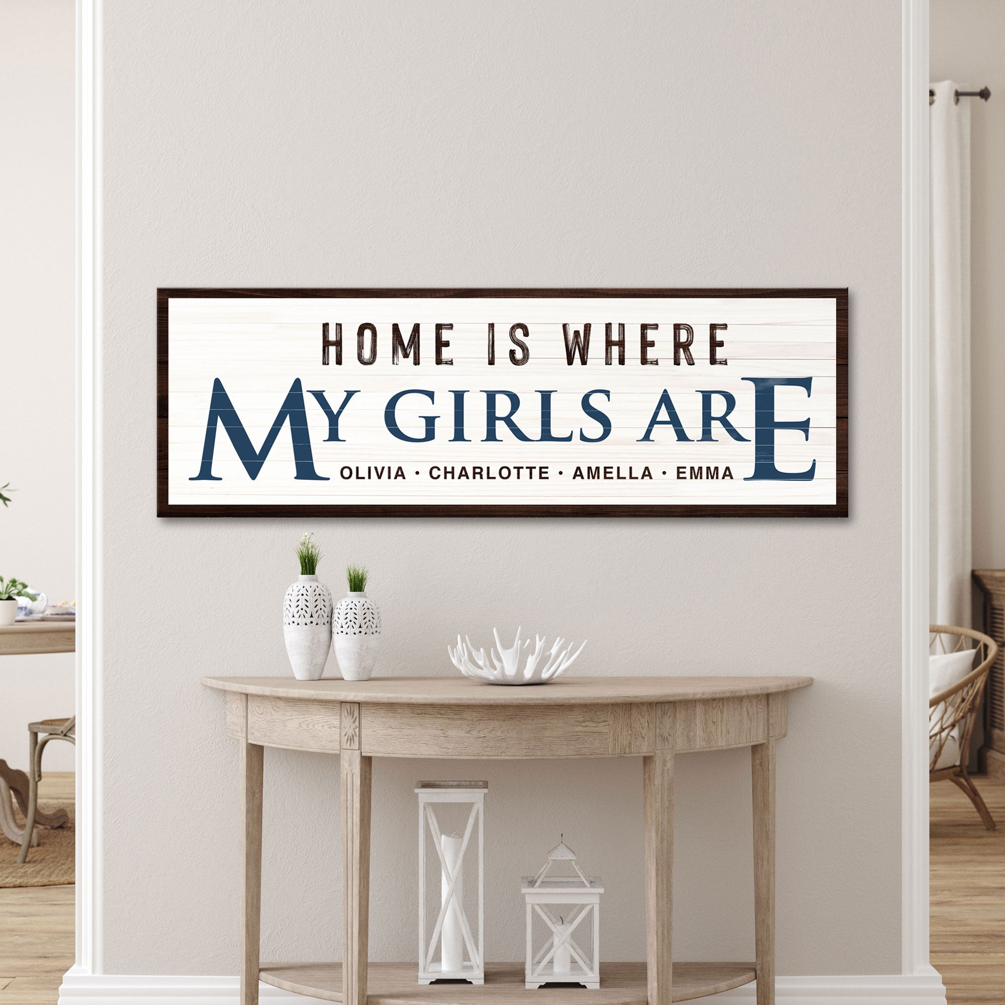 Home Is Where My Girls Are Sign III on sale at MyriadMart