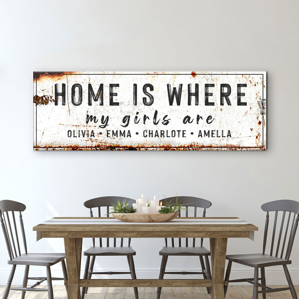 Home Is Where My Girls Are Sign VI on sale at MyriadMart