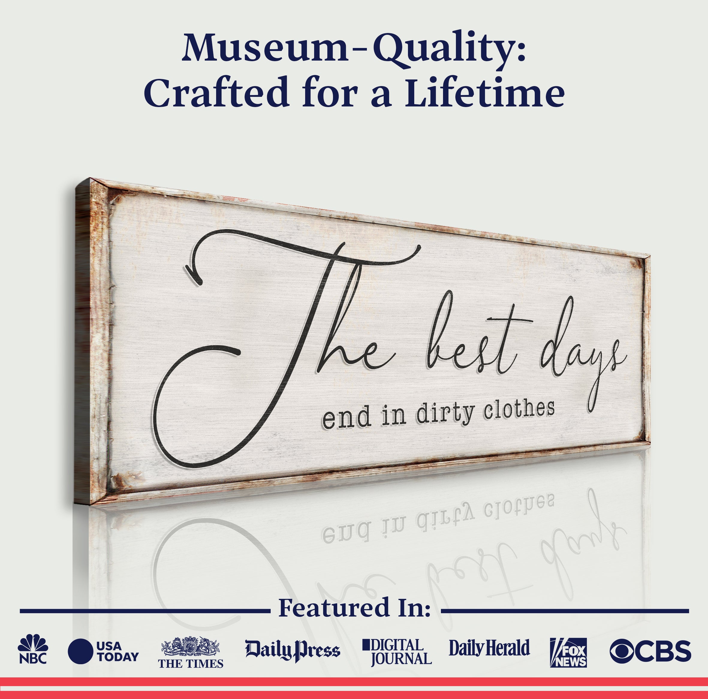 The Best Days End In Dirty Clothes Laundry Sign II on sale at MyriadMart