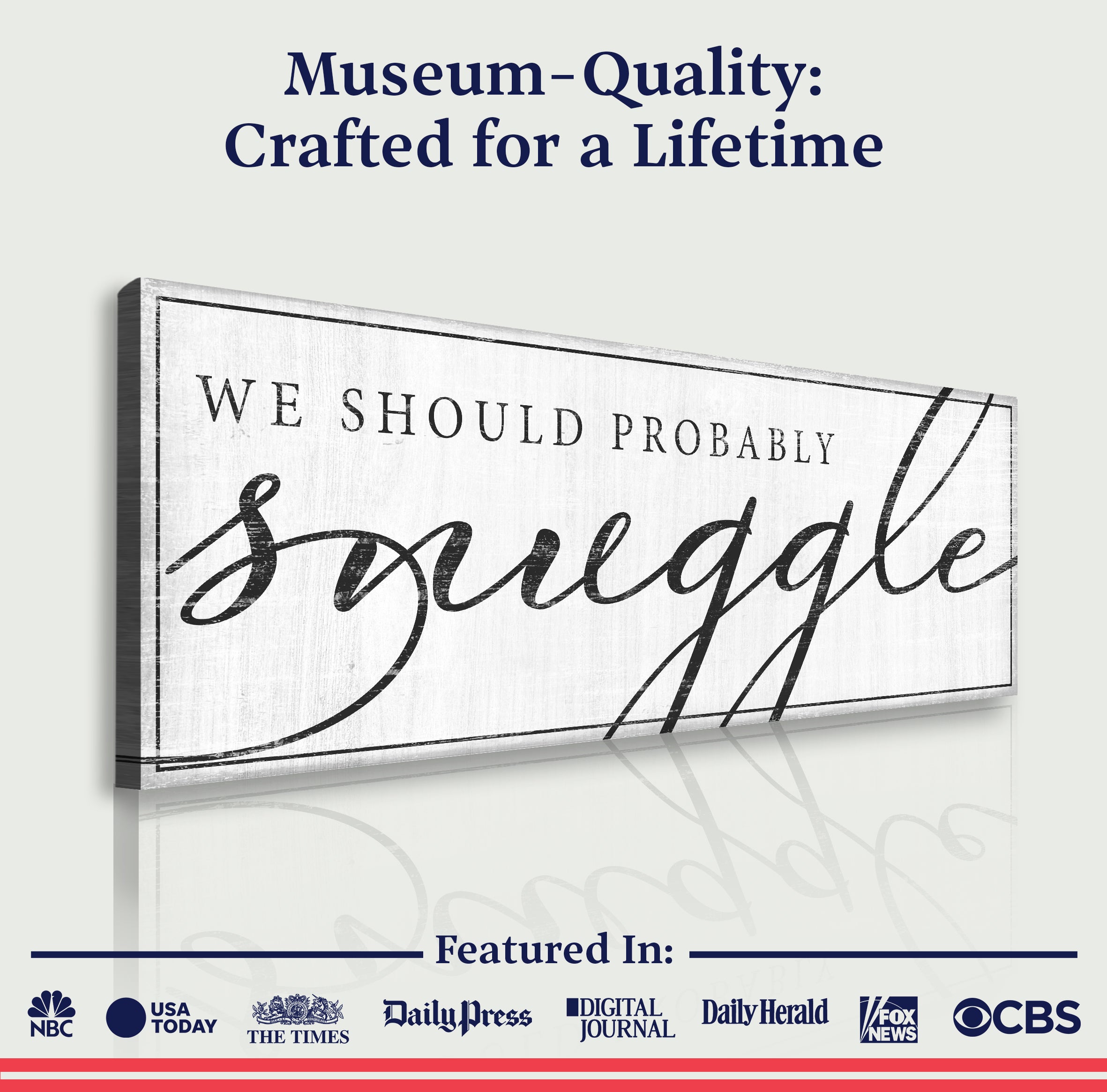 We Should Probably Snuggle Sign III on sale at MyriadMart