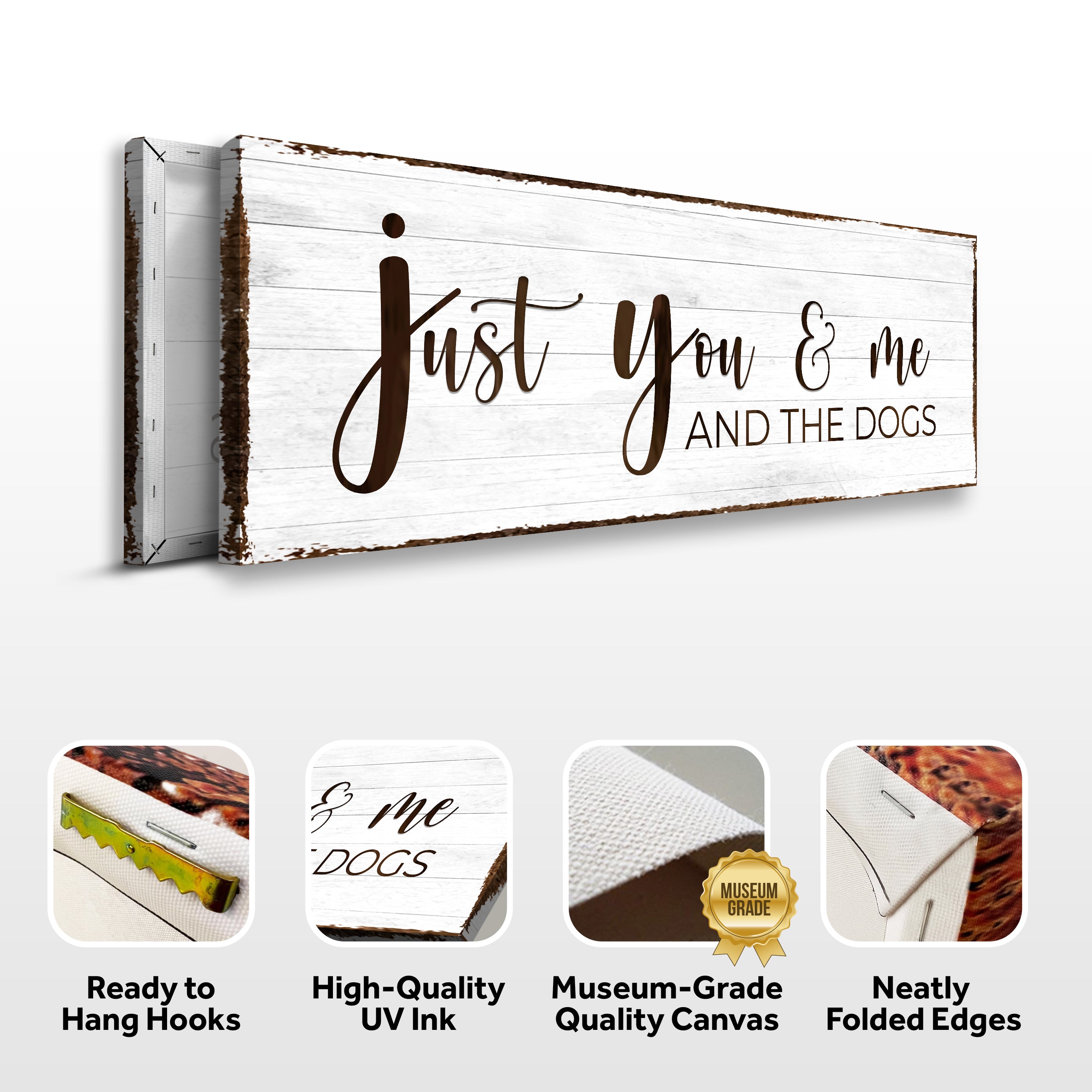 Just You, Me, And The Dogs Sign on sale at MyriadMart
