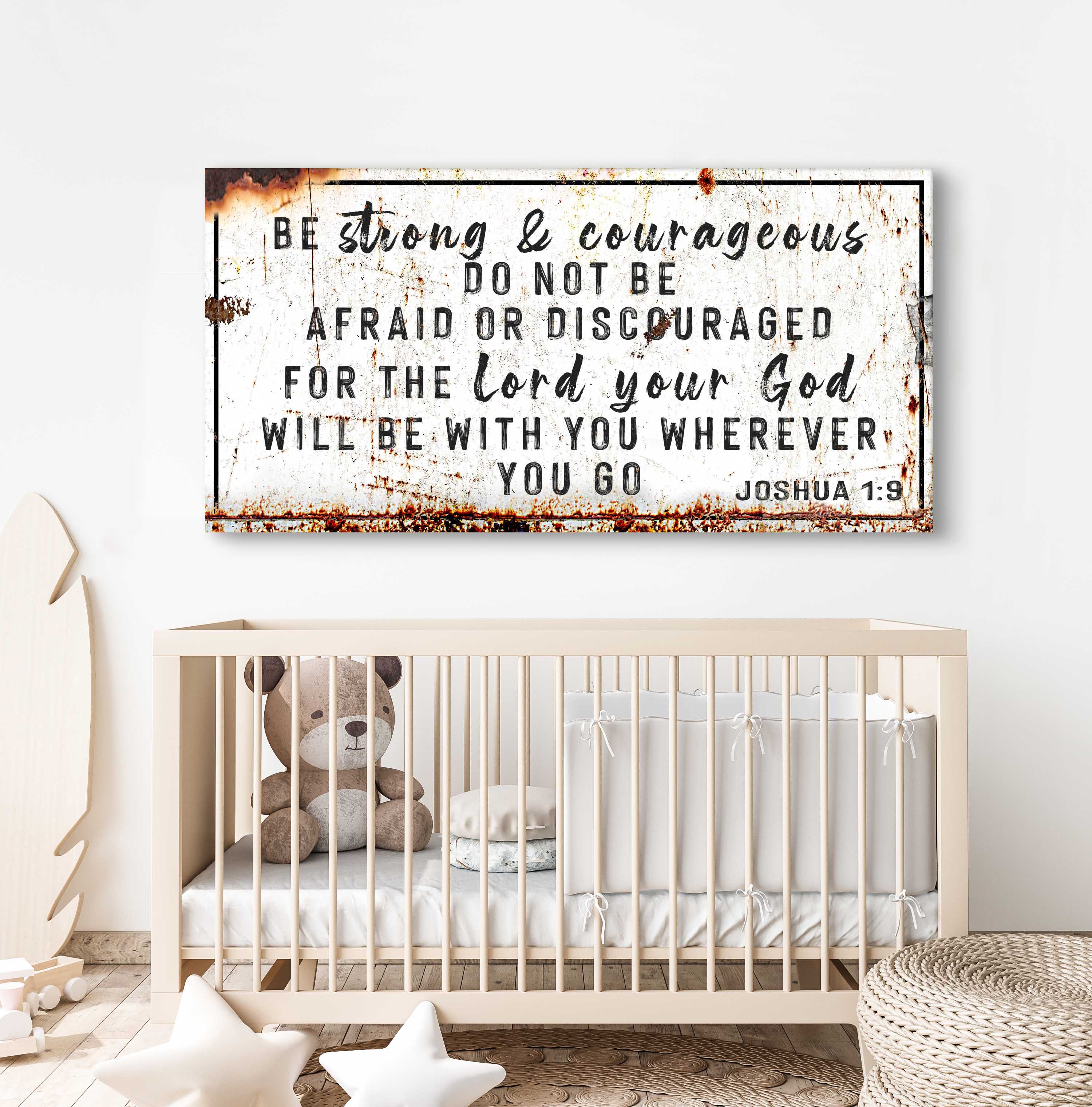 Joshua 1:9 - Be Strong And Courageous Sign on sale at MyriadMart