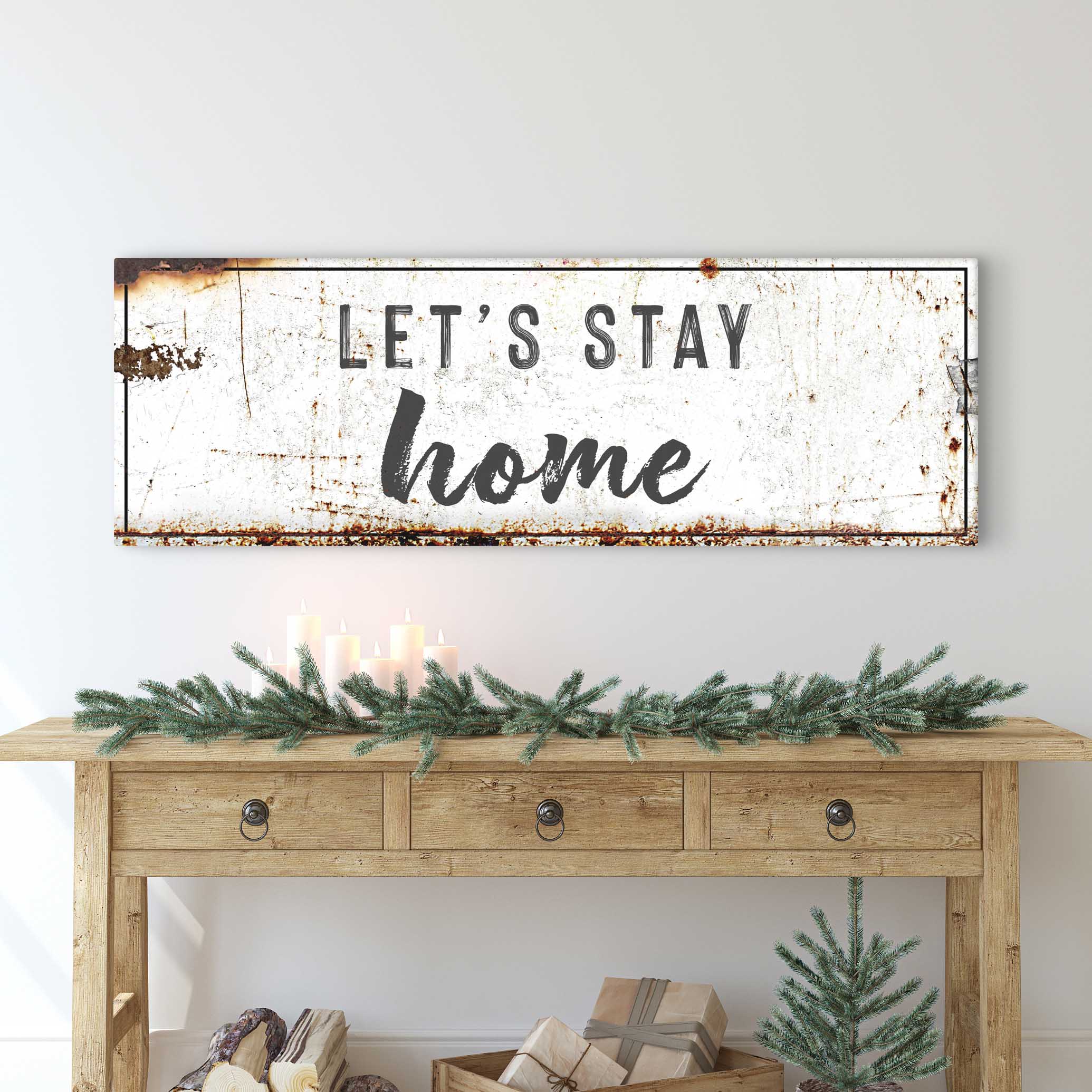 Let's Stay Home Sign on sale at MyriadMart