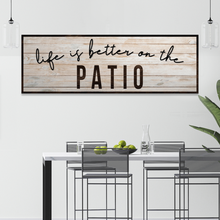 Life Is Better On The Patio Sign on sale at MyriadMart