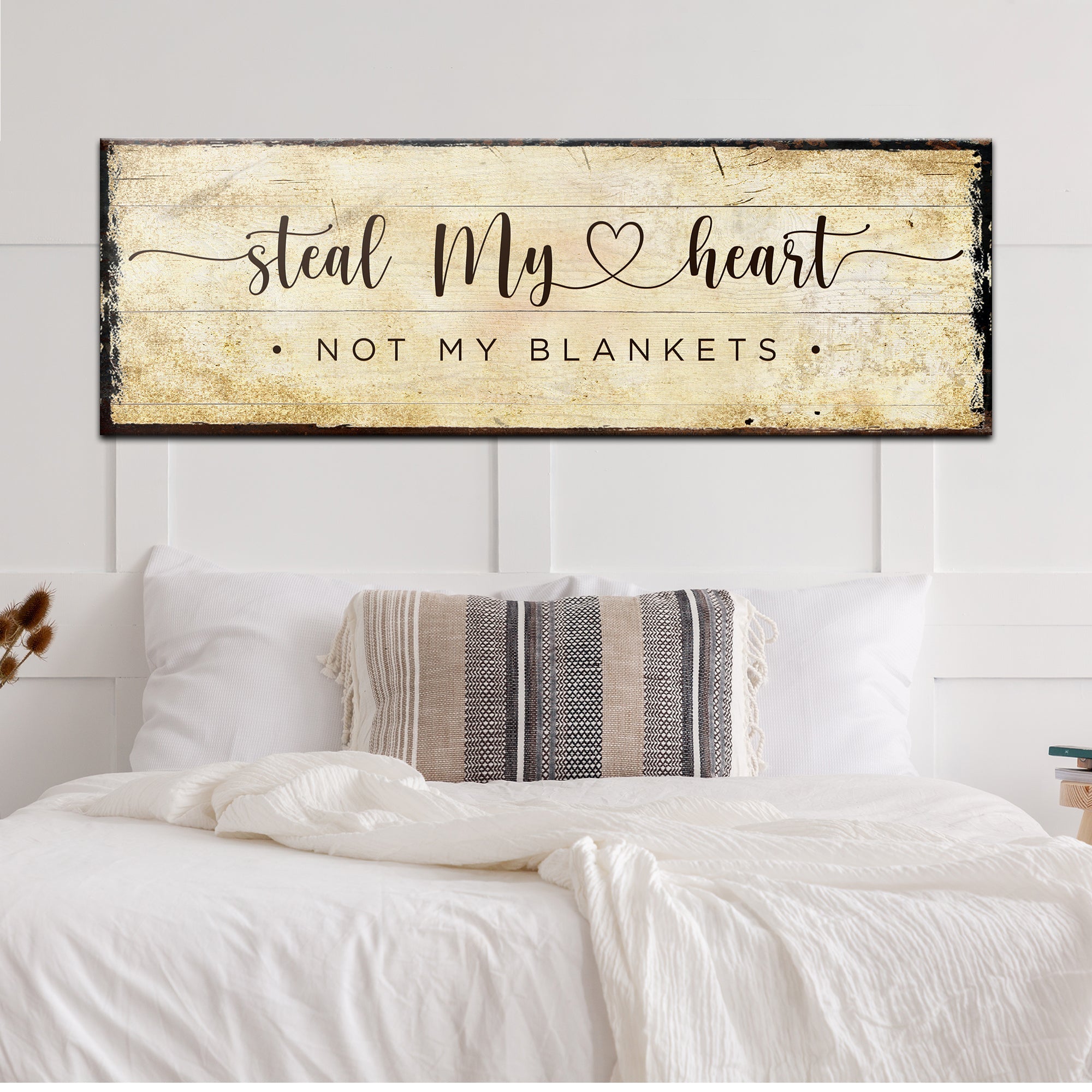 Steal My Heart Not My Blanket Sign on sale at MyriadMart