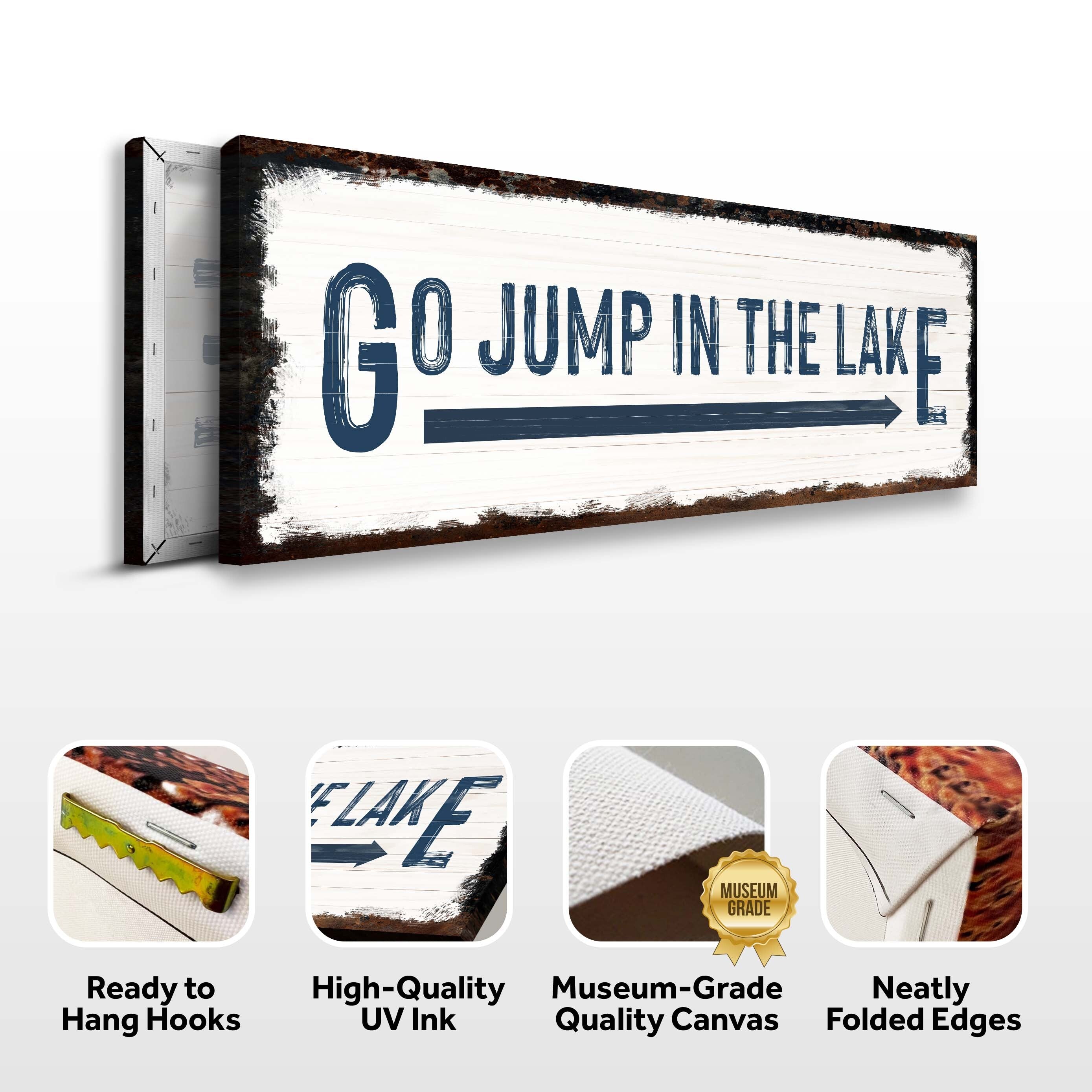 Go Jump In The Lake Sign on sale at MyriadMart