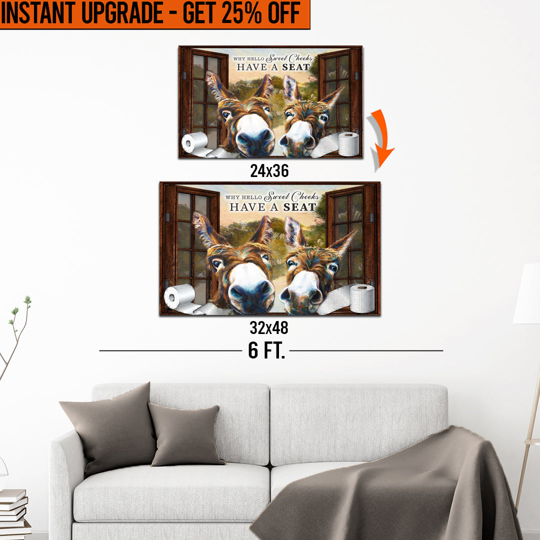 Upgrade Your 36x24 Inches 'Have A Seat Sweet Cheeks Bathroom' Canvas To 48x32 Inches on sale at MyriadMart