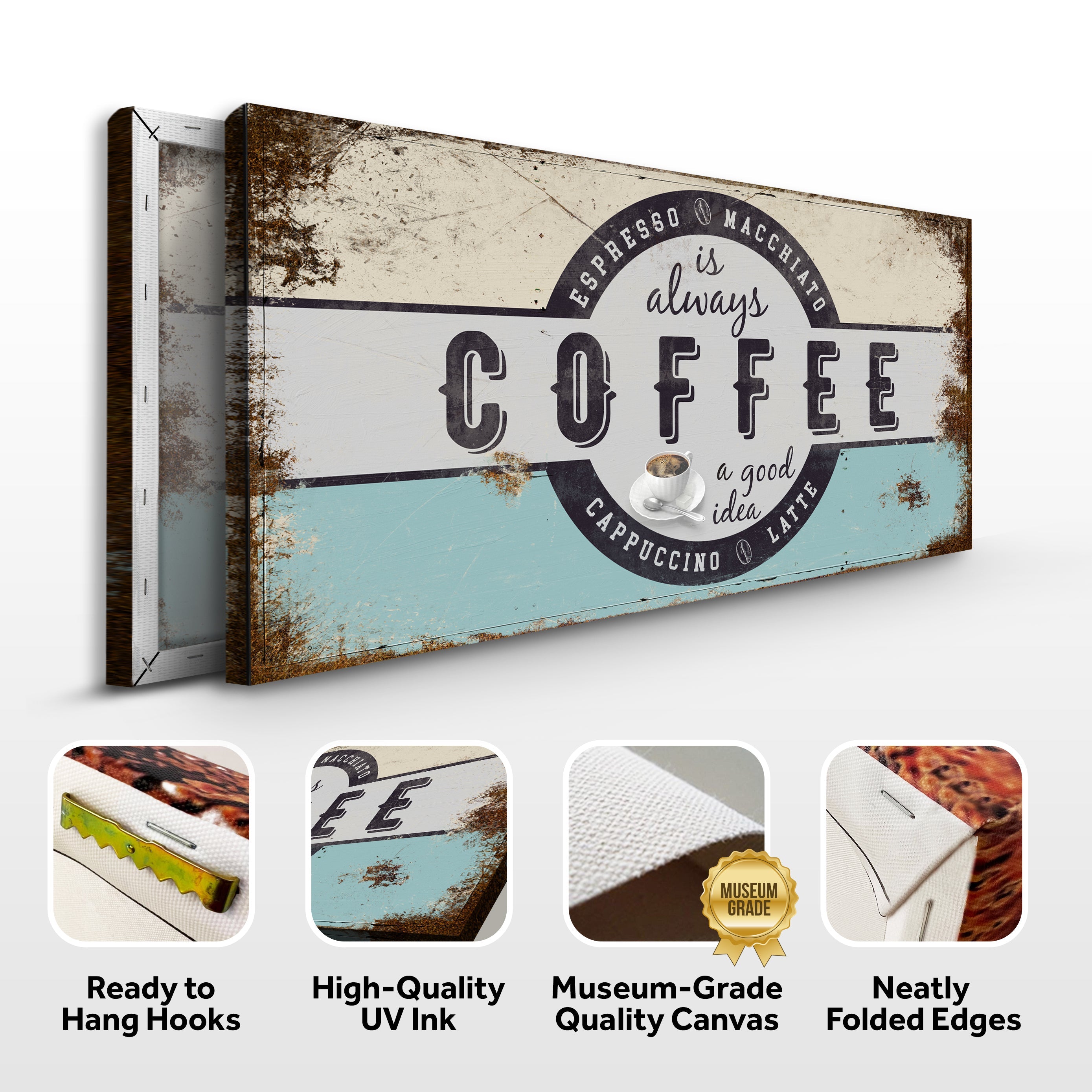 Coffee Is Always A Good Idea Sign on sale at MyriadMart