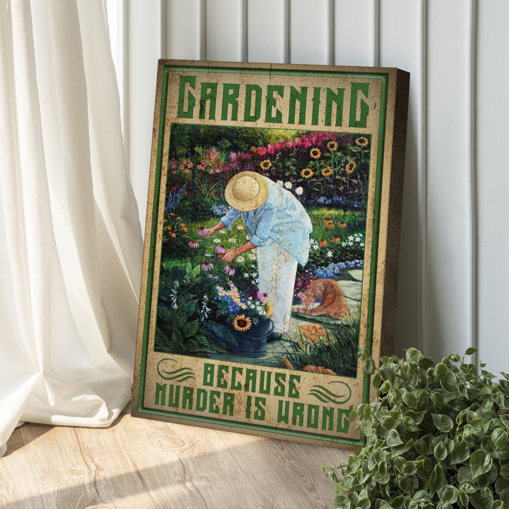 Gardening Because Murder Is Wrong Sign on sale at MyriadMart