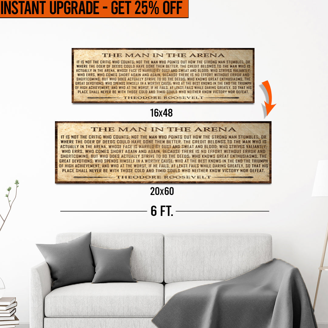 Upgrade Your 16x48 Inches 'The Man In The Arena' Style 1 Canvas To 20x60 Inches on sale at MyriadMart