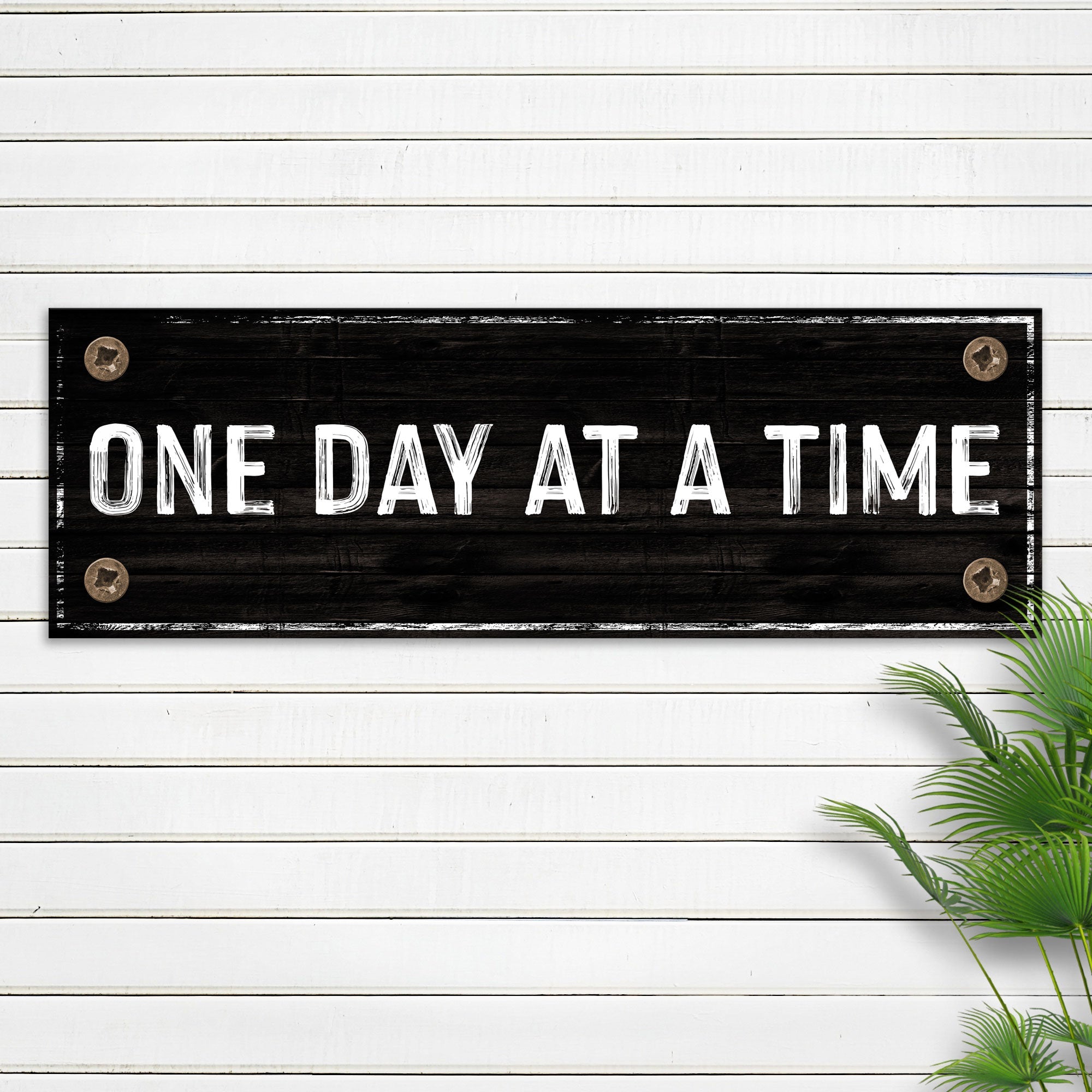 One Day At A Time Sign III on sale at MyriadMart