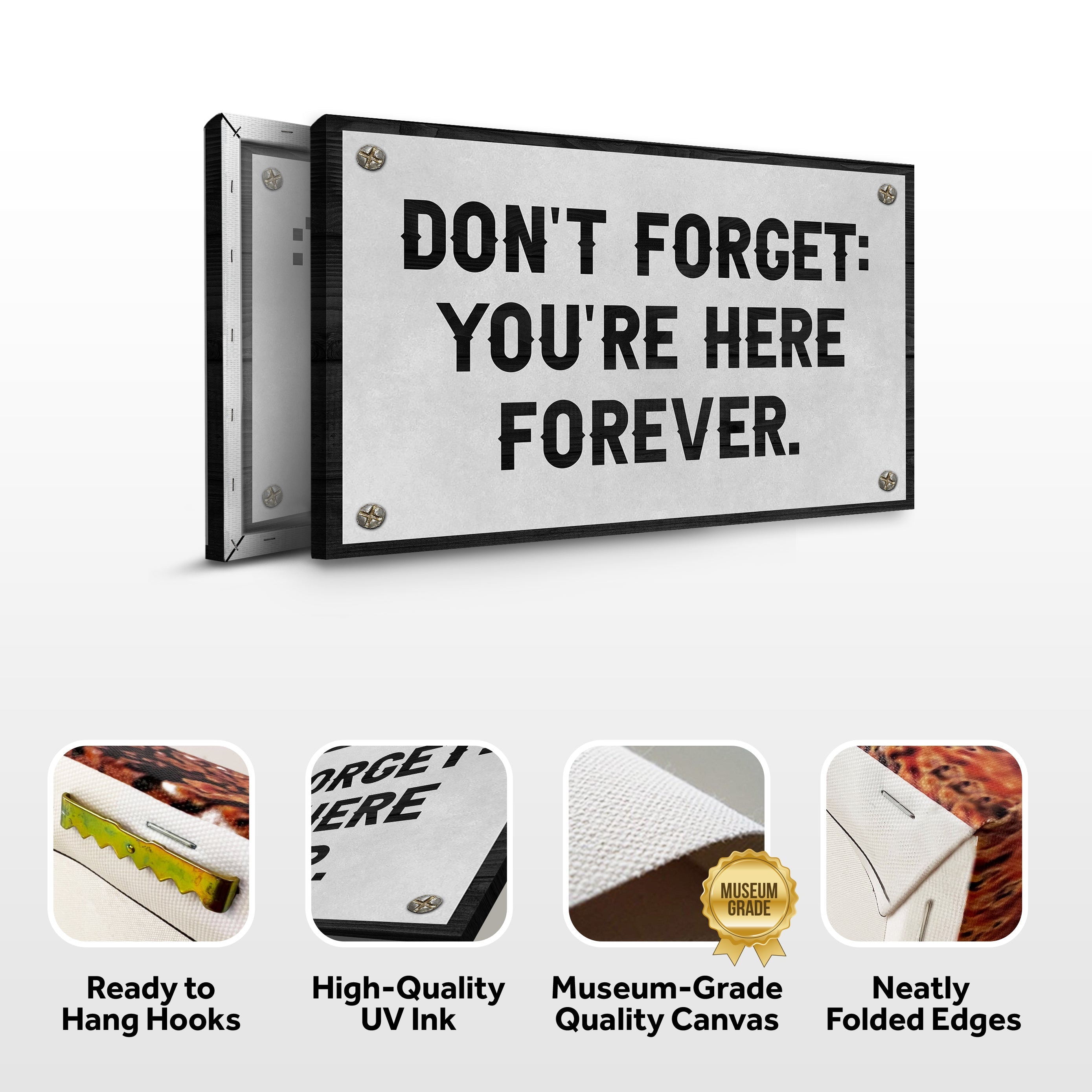 Don't Forget You're Here Forever Sign on sale at MyriadMart