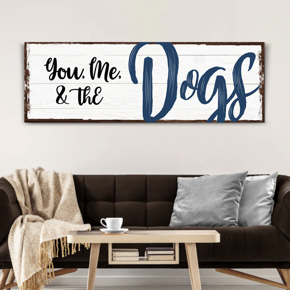 You, Me, And The Dogs Sign IV on sale at MyriadMart
