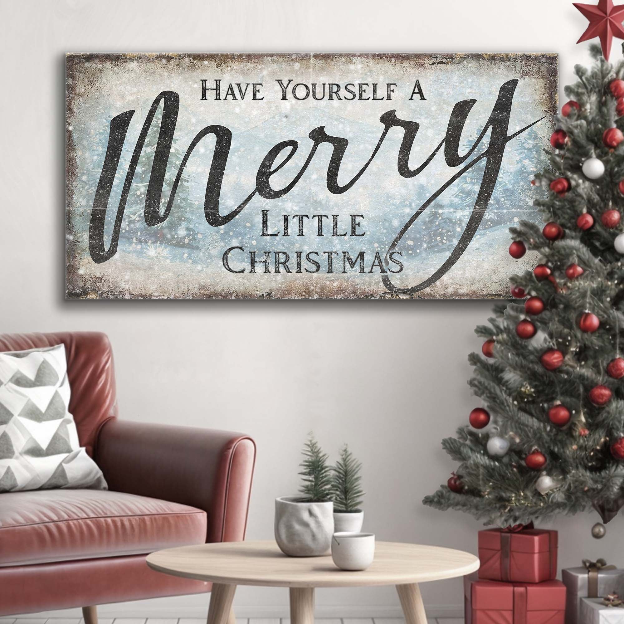 Have Yourself A Merry Little Christmas Sign XI on sale at MyriadMart