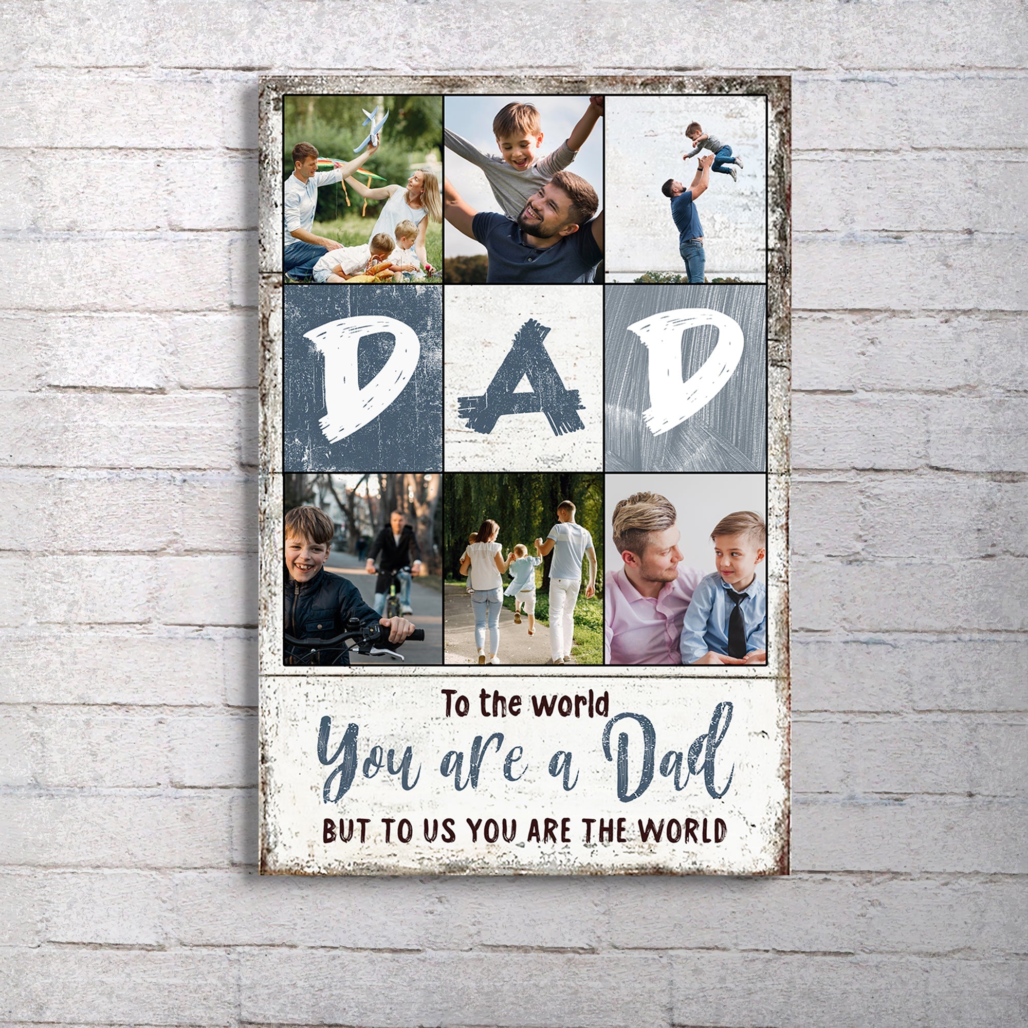 To Us You Are The World Father's Day Gift Sign on sale at MyriadMart