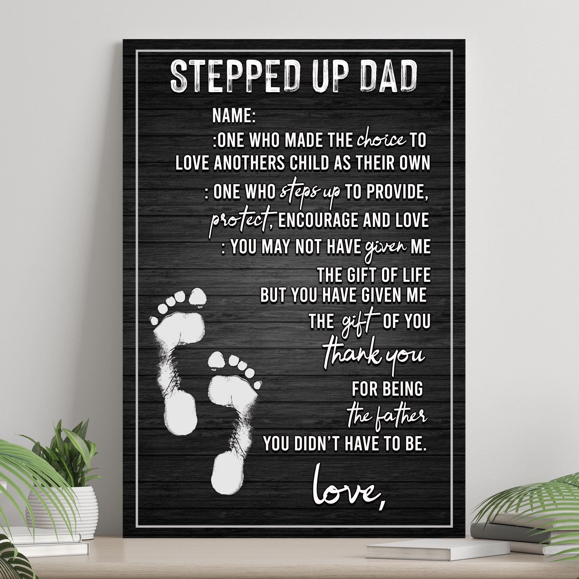 Stepped Up Dad Happy Father's Day Sign on sale at MyriadMart