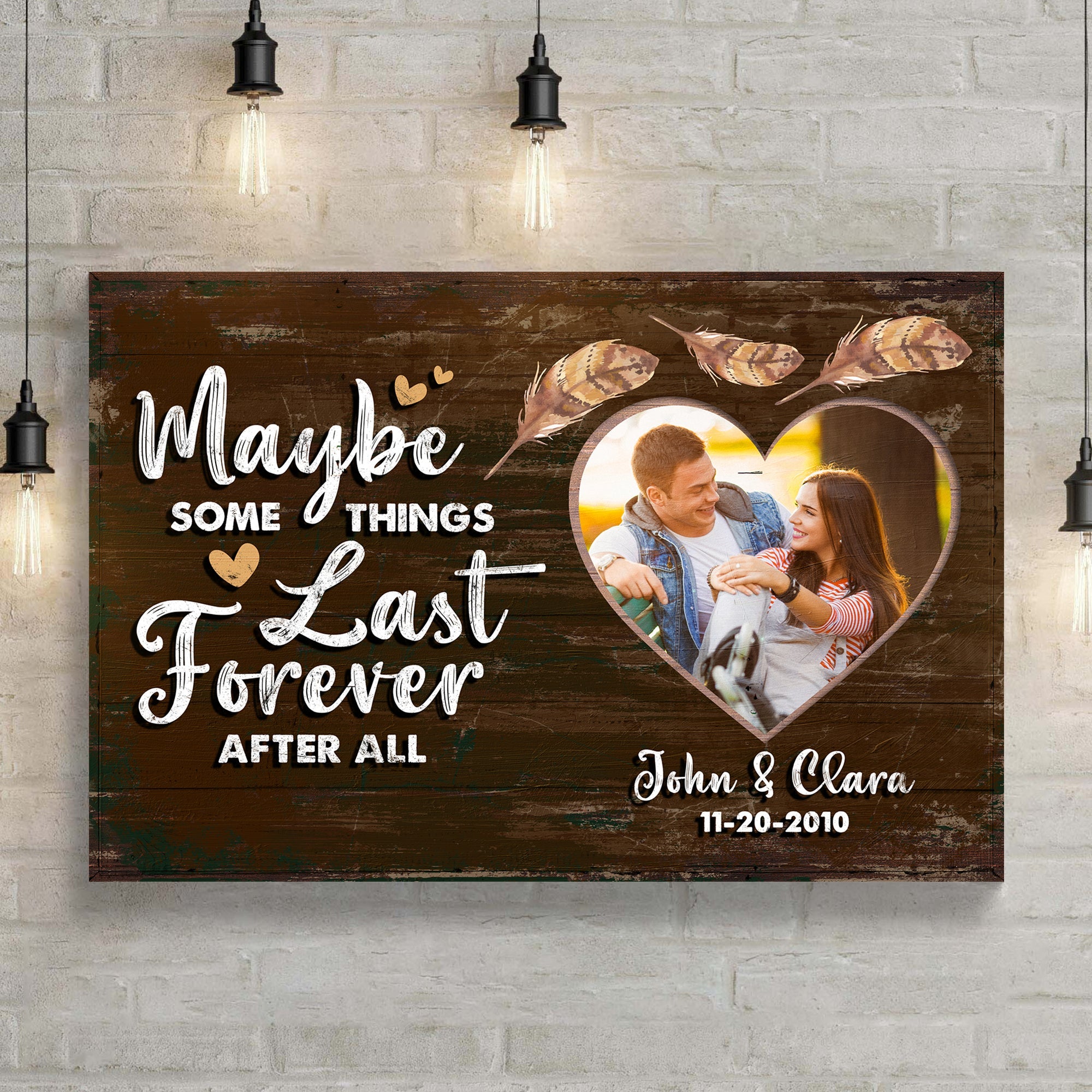 Maybe Some Things Last Forever After All Sign on sale at MyriadMart