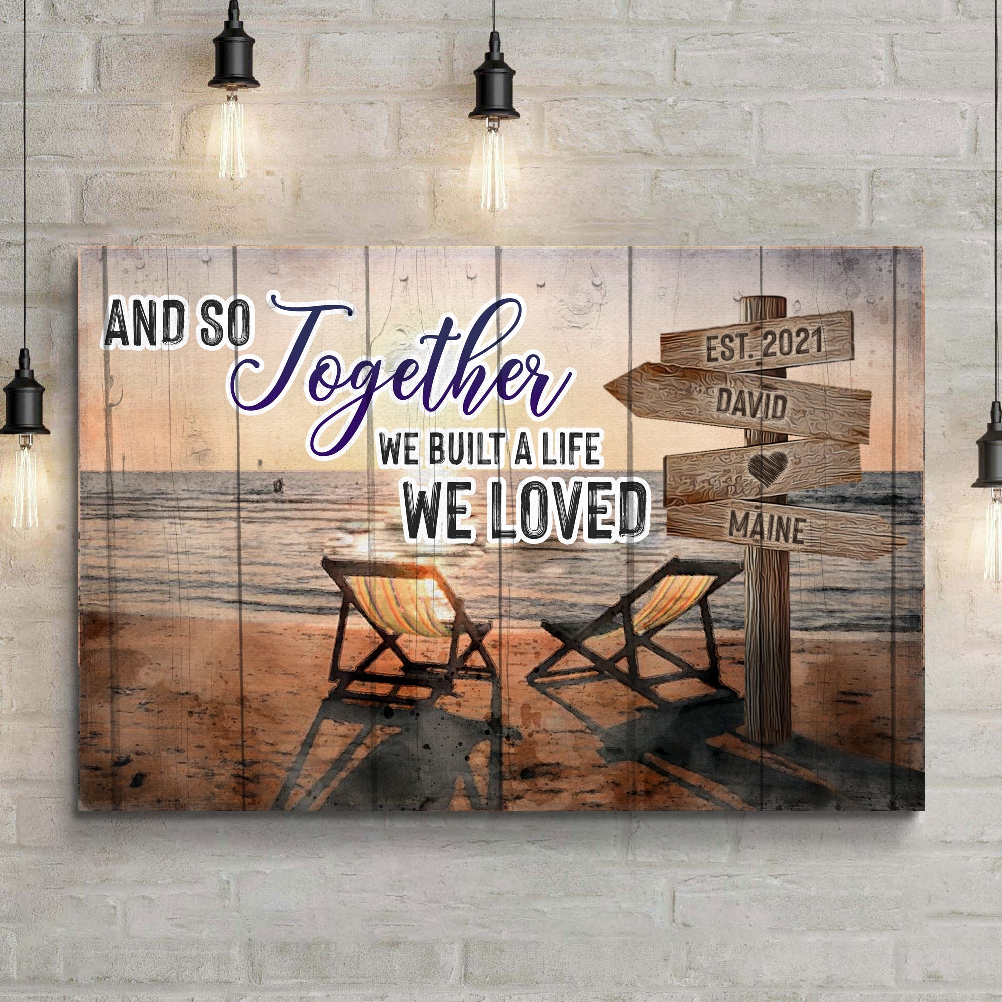 And So Together We Built A Life We Loved Couple Sign on sale at MyriadMart