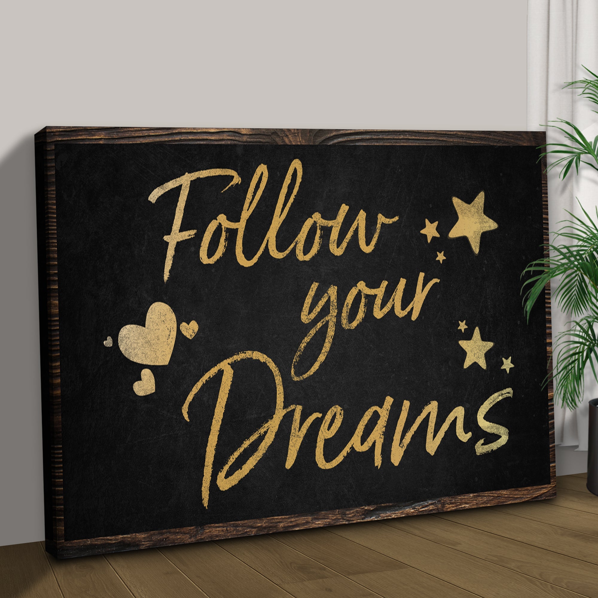 Follow Your Dreams Sign II on sale at MyriadMart