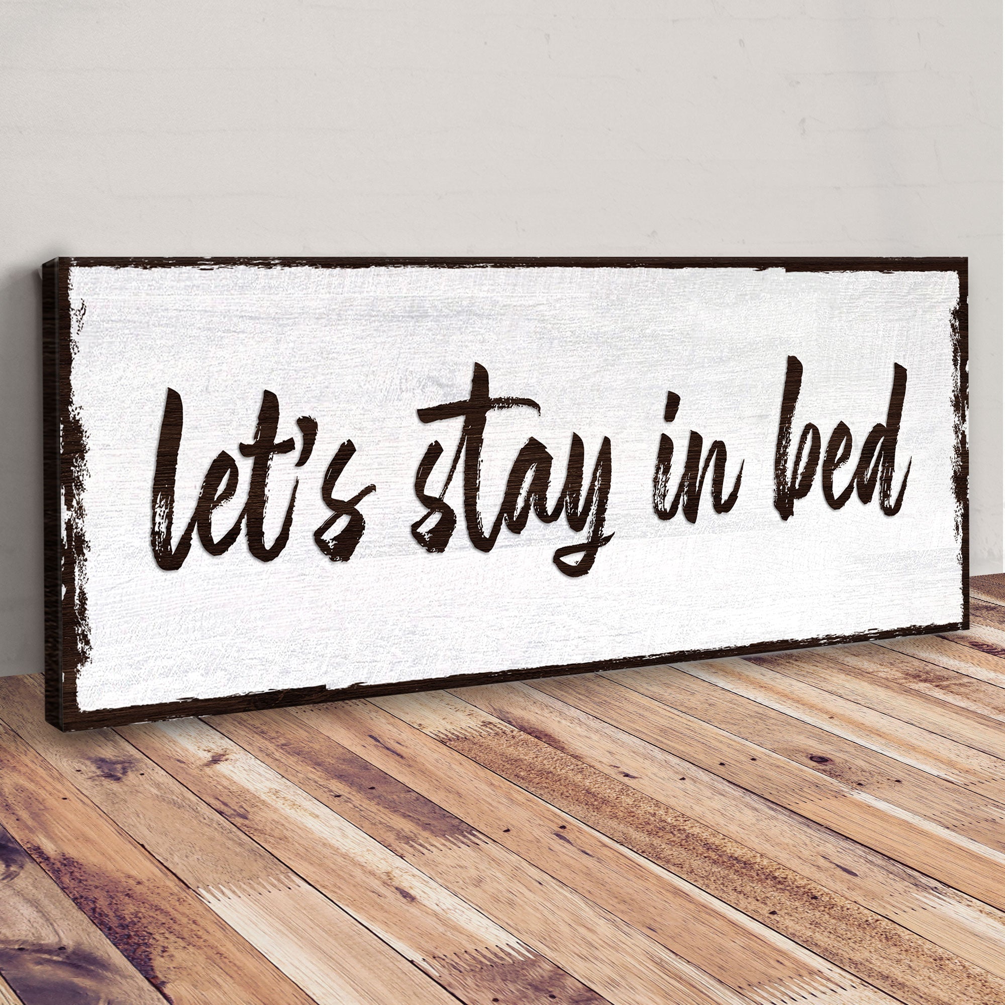 Let's Stay In Bed Sign on sale at MyriadMart