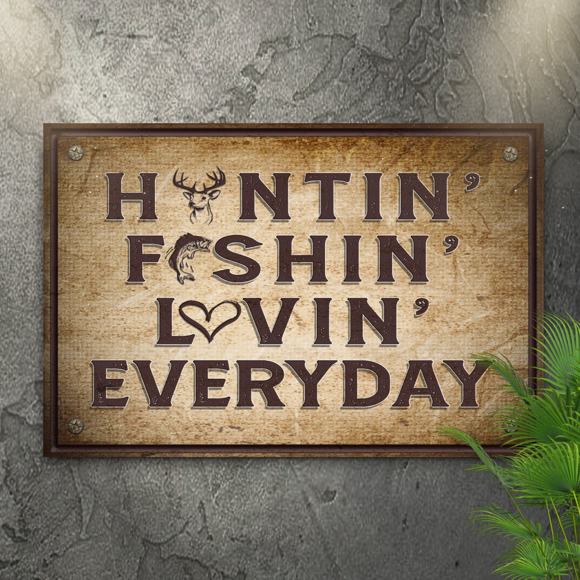 Hunting Fishing Loving Everyday Sign on sale at MyriadMart