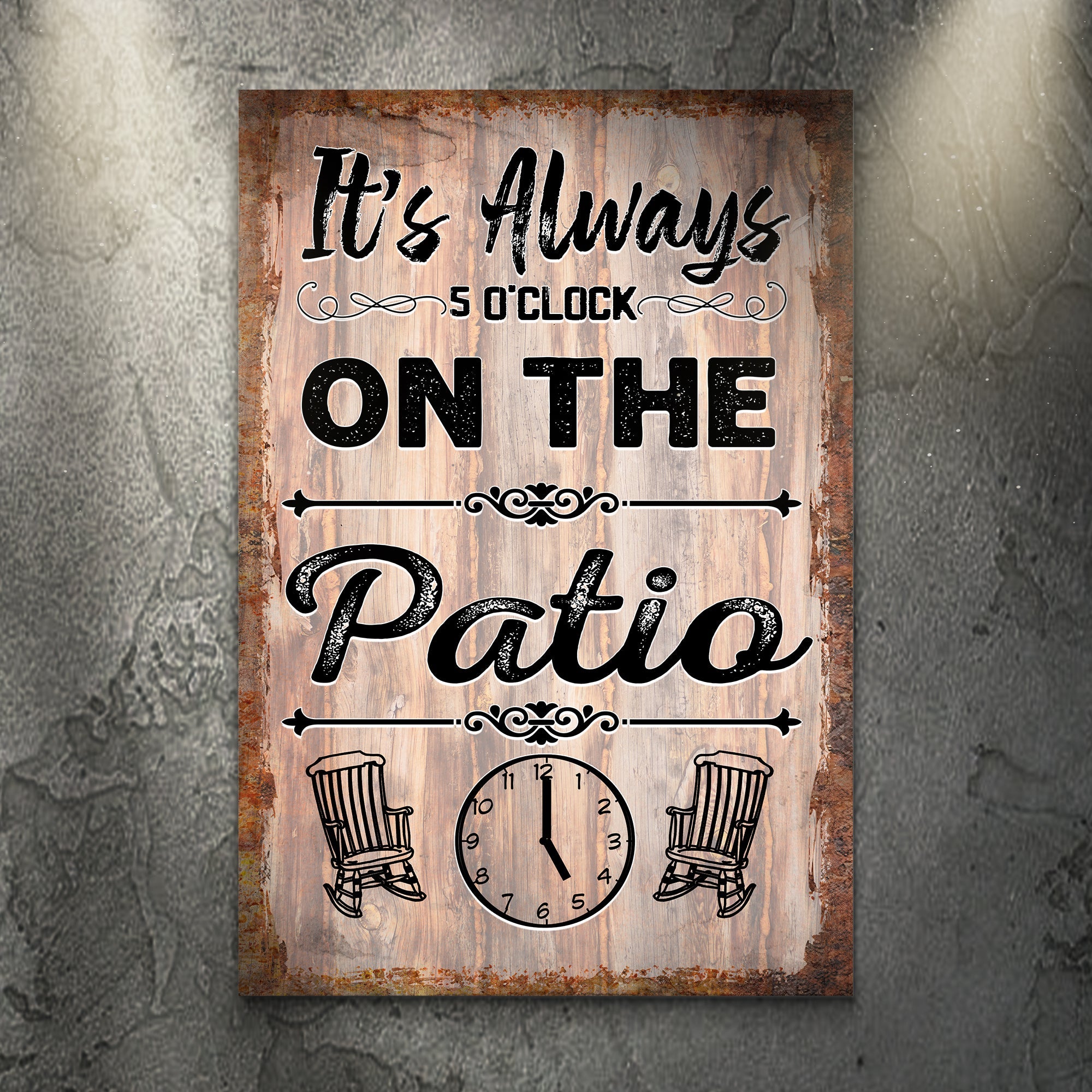 It's Always 5 O'Clock On The Patio Sign on sale at MyriadMart