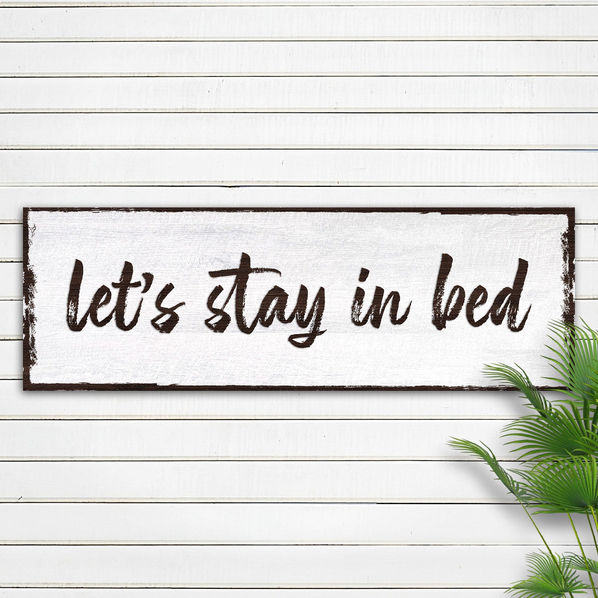 Let's Stay In Bed Sign on sale at MyriadMart
