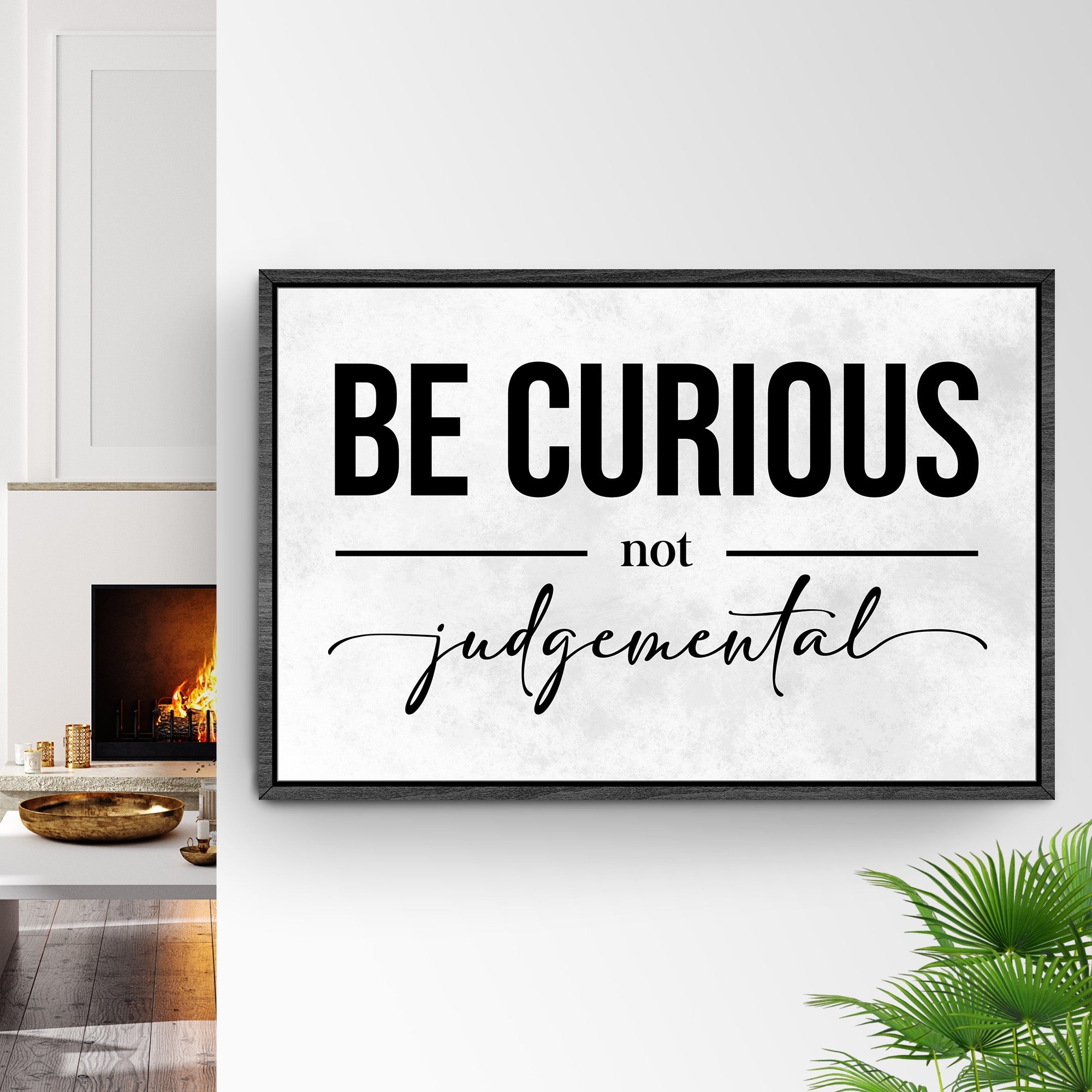 Be Curious Not Judgemental Sign III on sale at MyriadMart