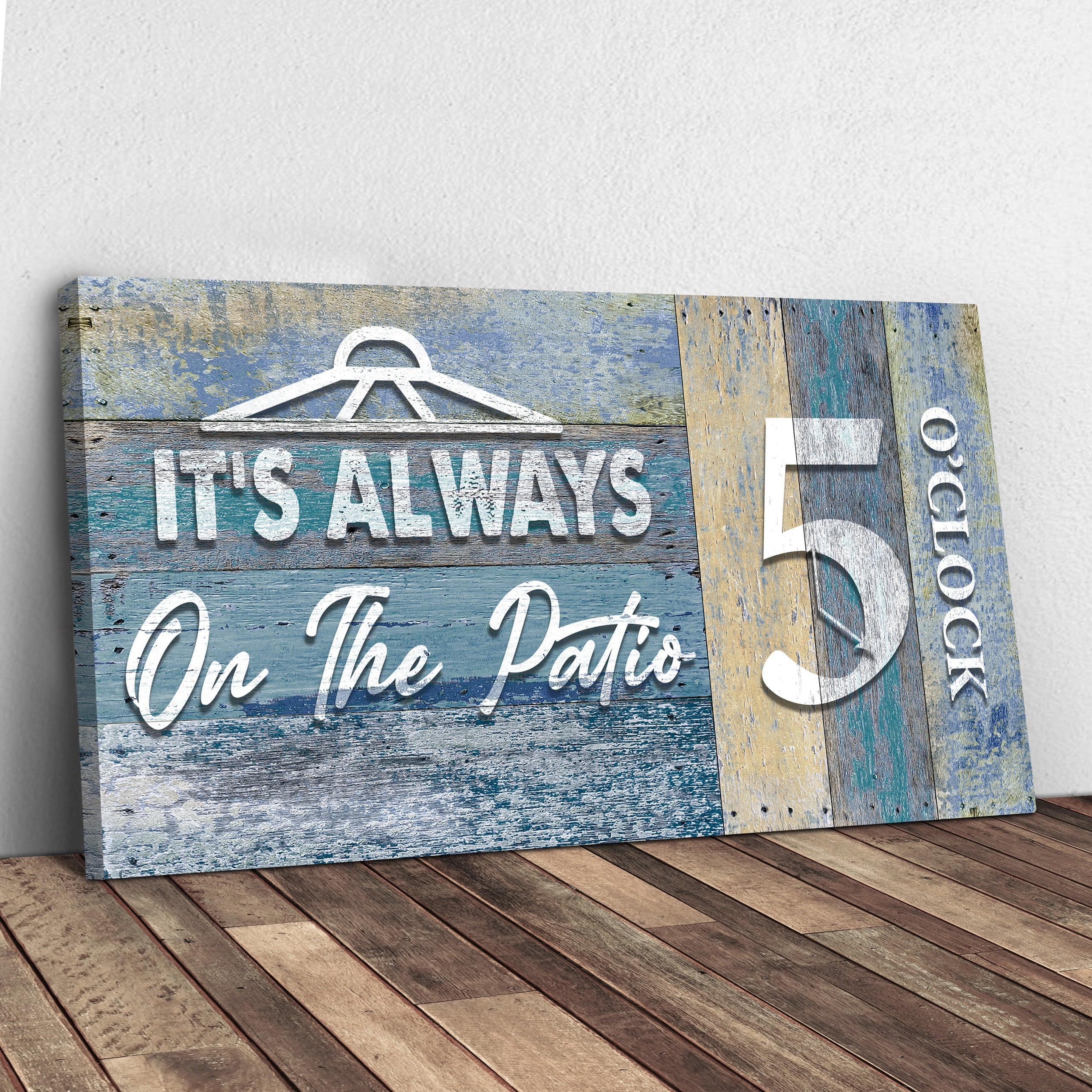 It's Always 5 O'Clock On The Patio Sign II on sale at MyriadMart