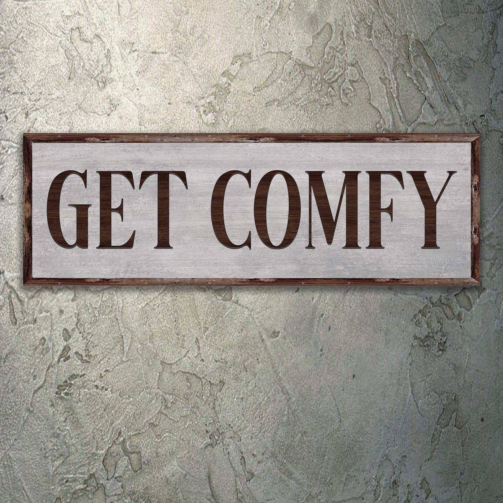 Get Comfy Sign on sale at MyriadMart