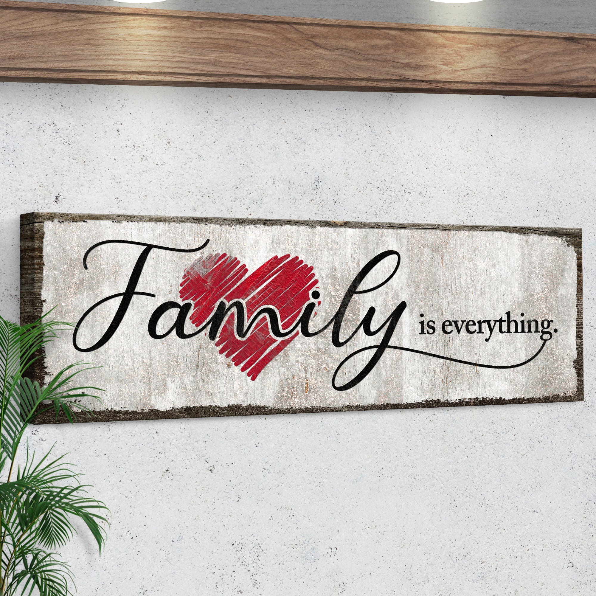 Family Is Everything Sign III on sale at MyriadMart