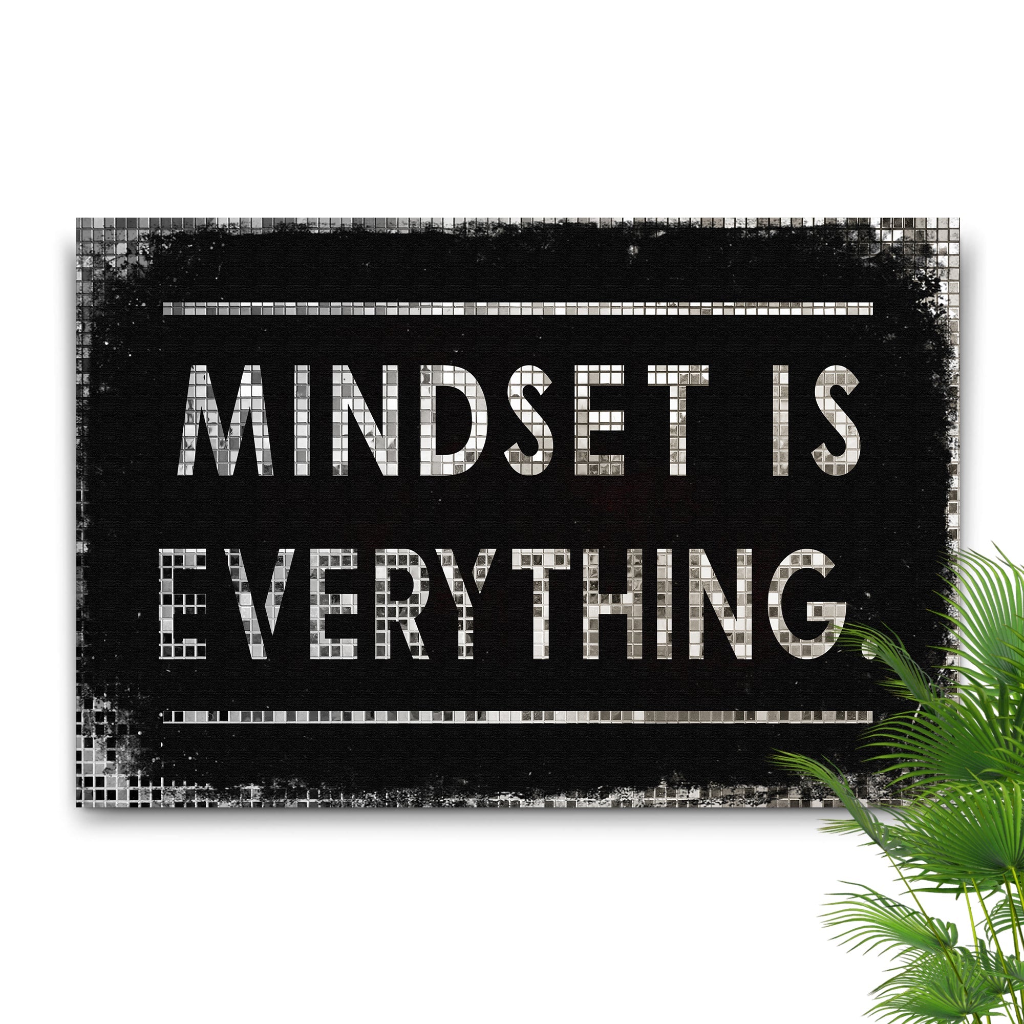 Mindset Is Everything Sign on sale at MyriadMart