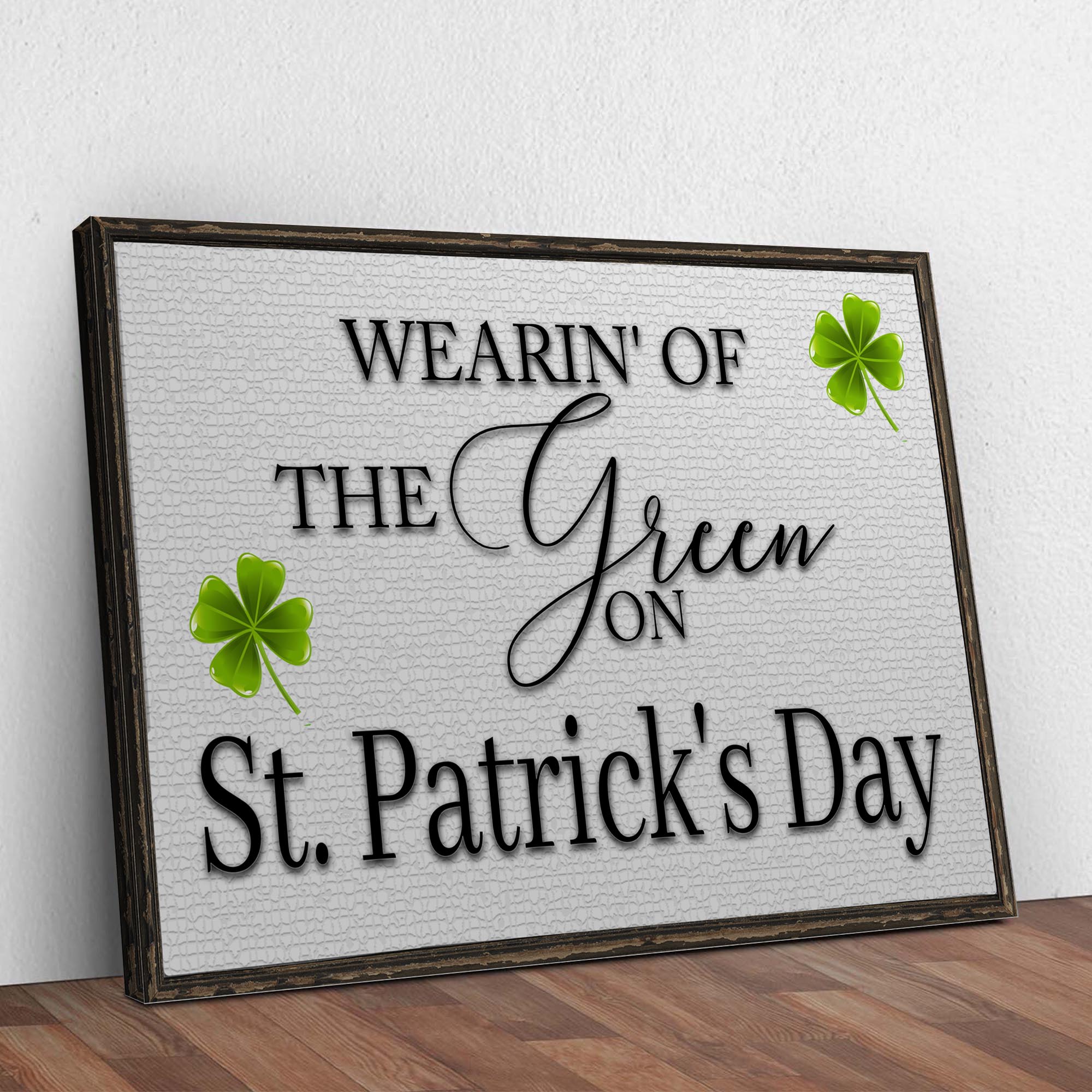 Wearin' Of The Green On St. Patrick's Day Sign on sale at MyriadMart