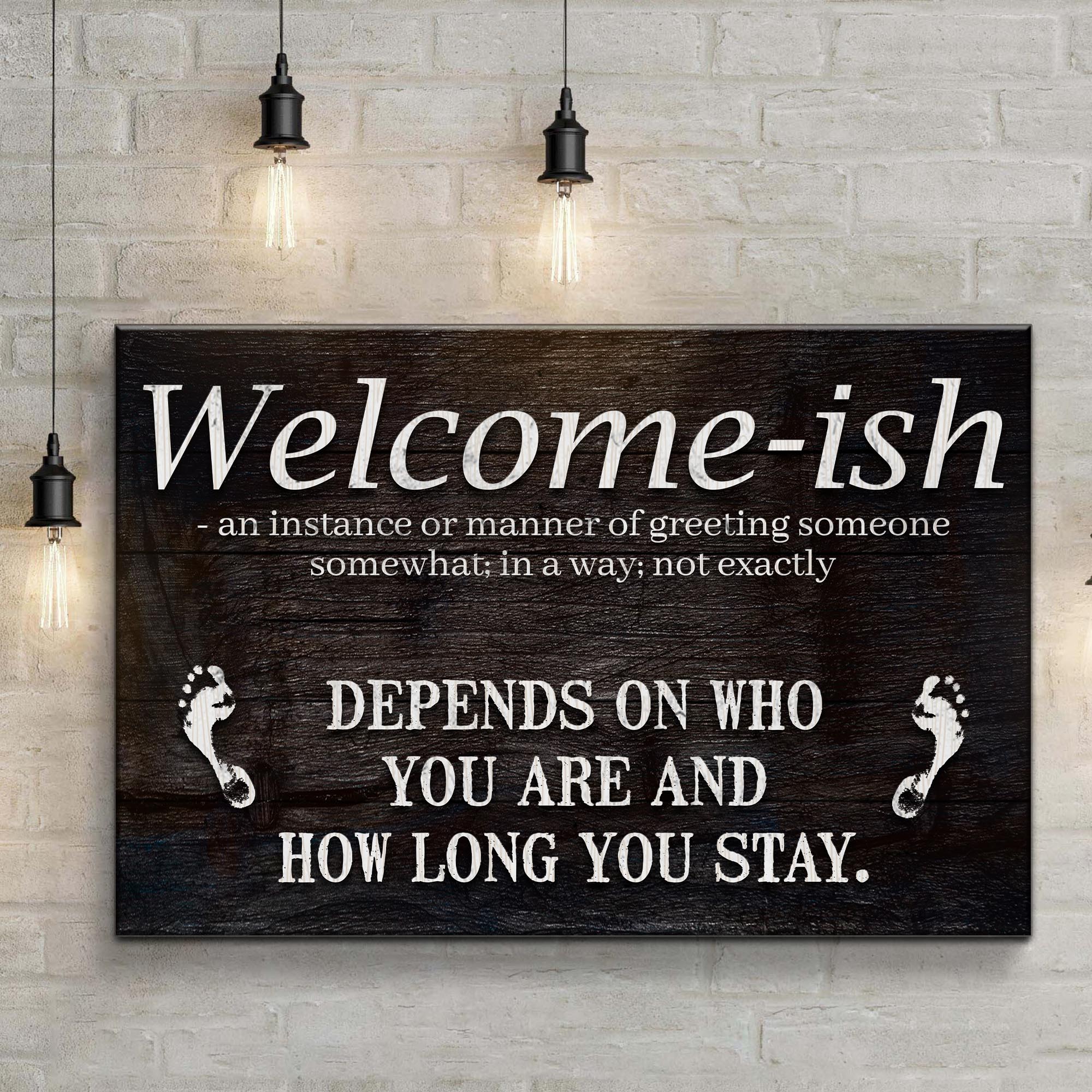 Welcome-ish Funny Home Sign on sale at MyriadMart